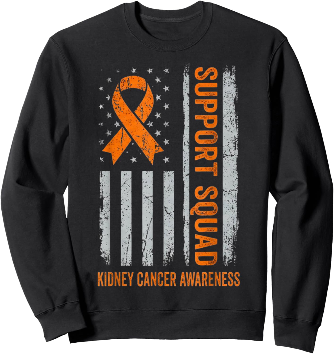 Kidney Cancer Awareness Support Squad Orange Ribbon Flag Sweatshirt - Sweatshirt | Black