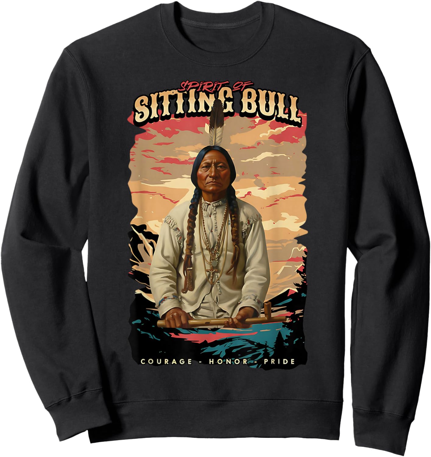 Sitting Bull Native American Chief Lakota Sioux Indians Sweatshirt - Sweatshirt | Black