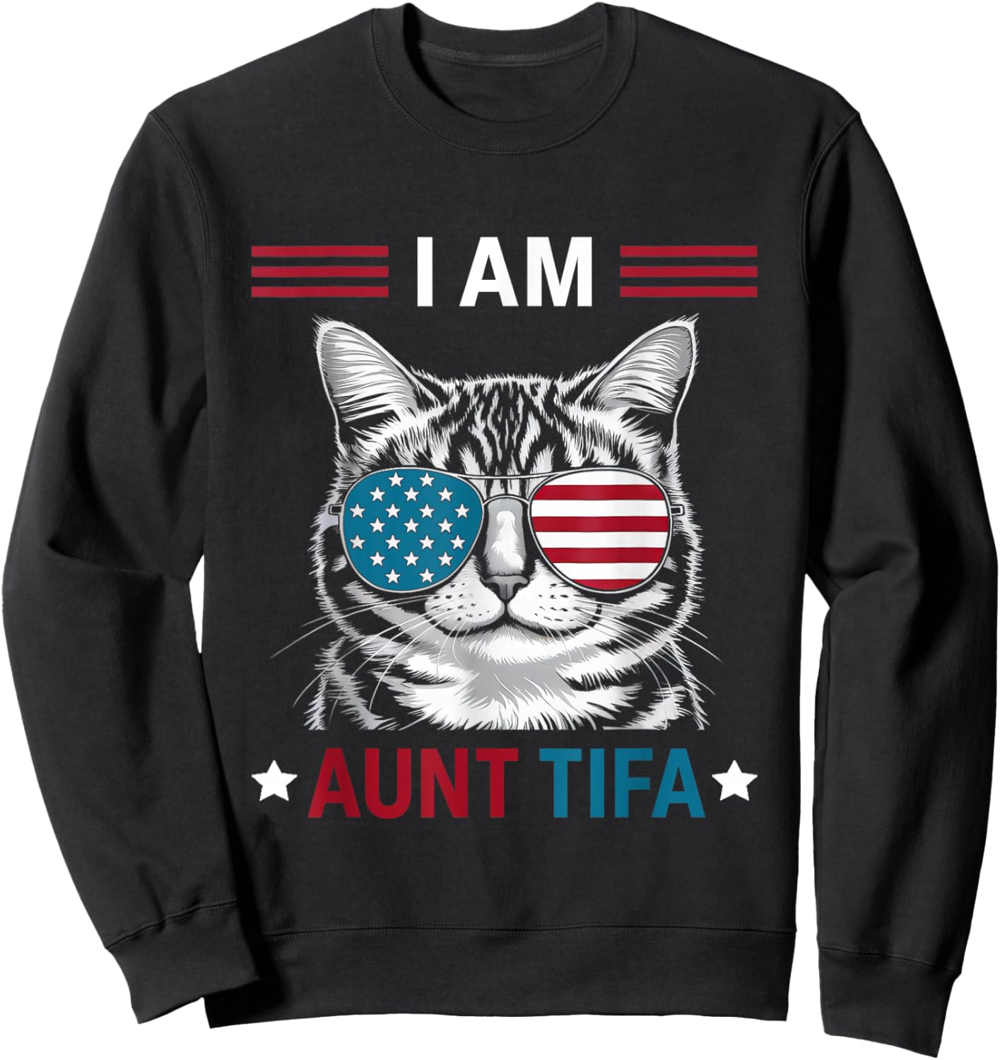 I Am Aunt Tifa Cat Patriotic Sweatshirt - Sweatshirt | Black