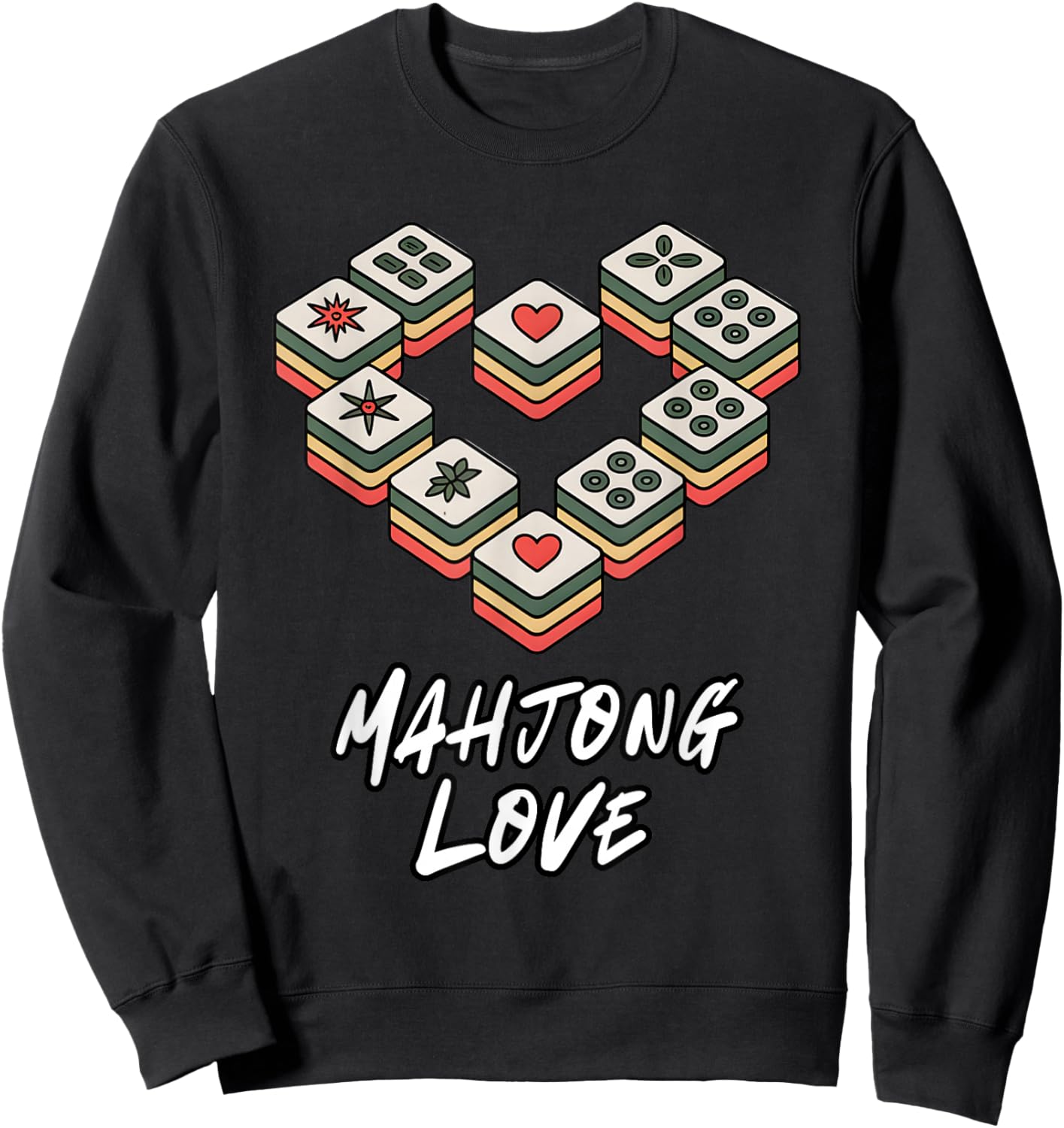 Funny Mahjong Love Chinese Game Player It's Mahjong Time Sweatshirt - Sweatshirt | Black