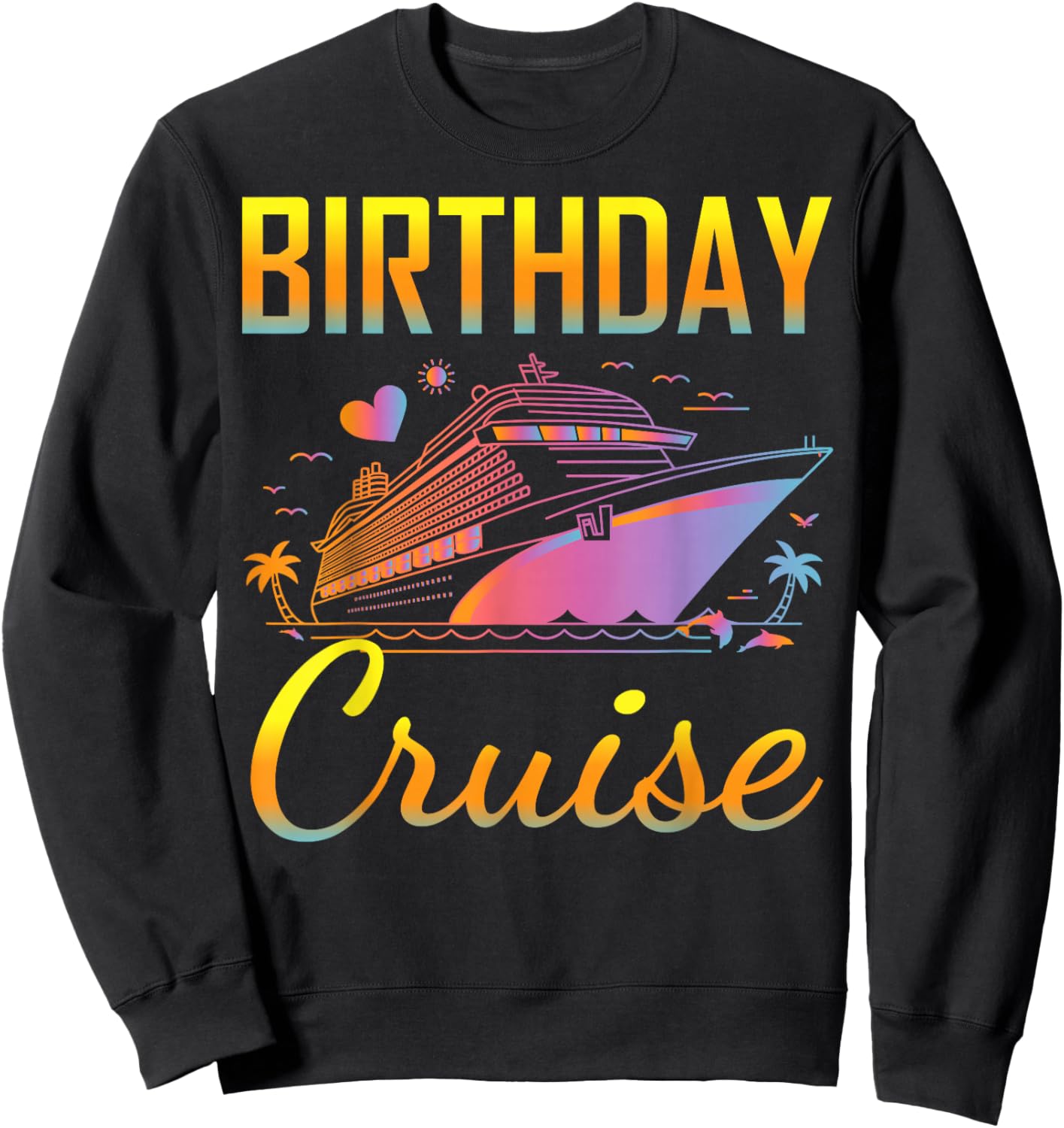 Family Birthday Cruise 2026 Sweatshirt - Sweatshirt | Black