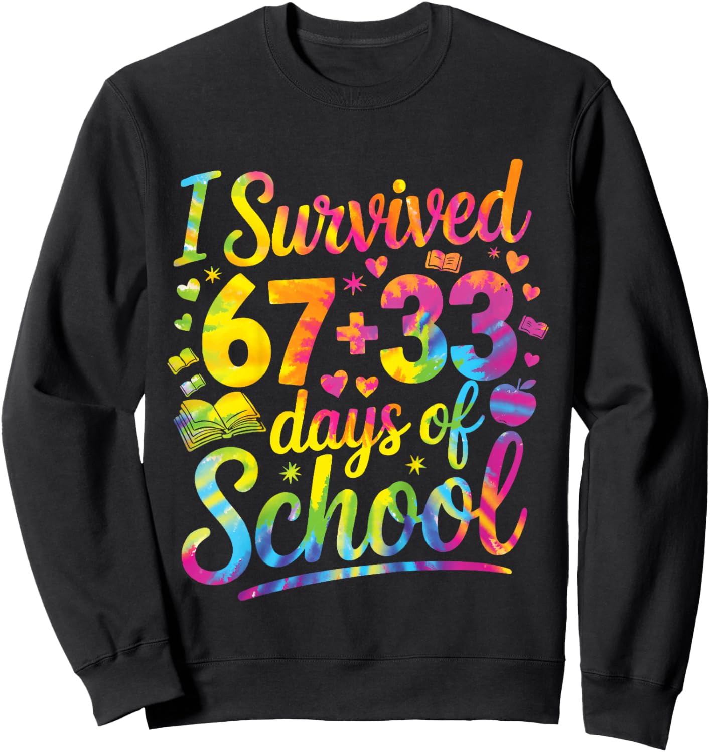 Kids 100th Day of School I Survived 67 Days of School Teacher Sweatshirt - Sweatshirt | Black