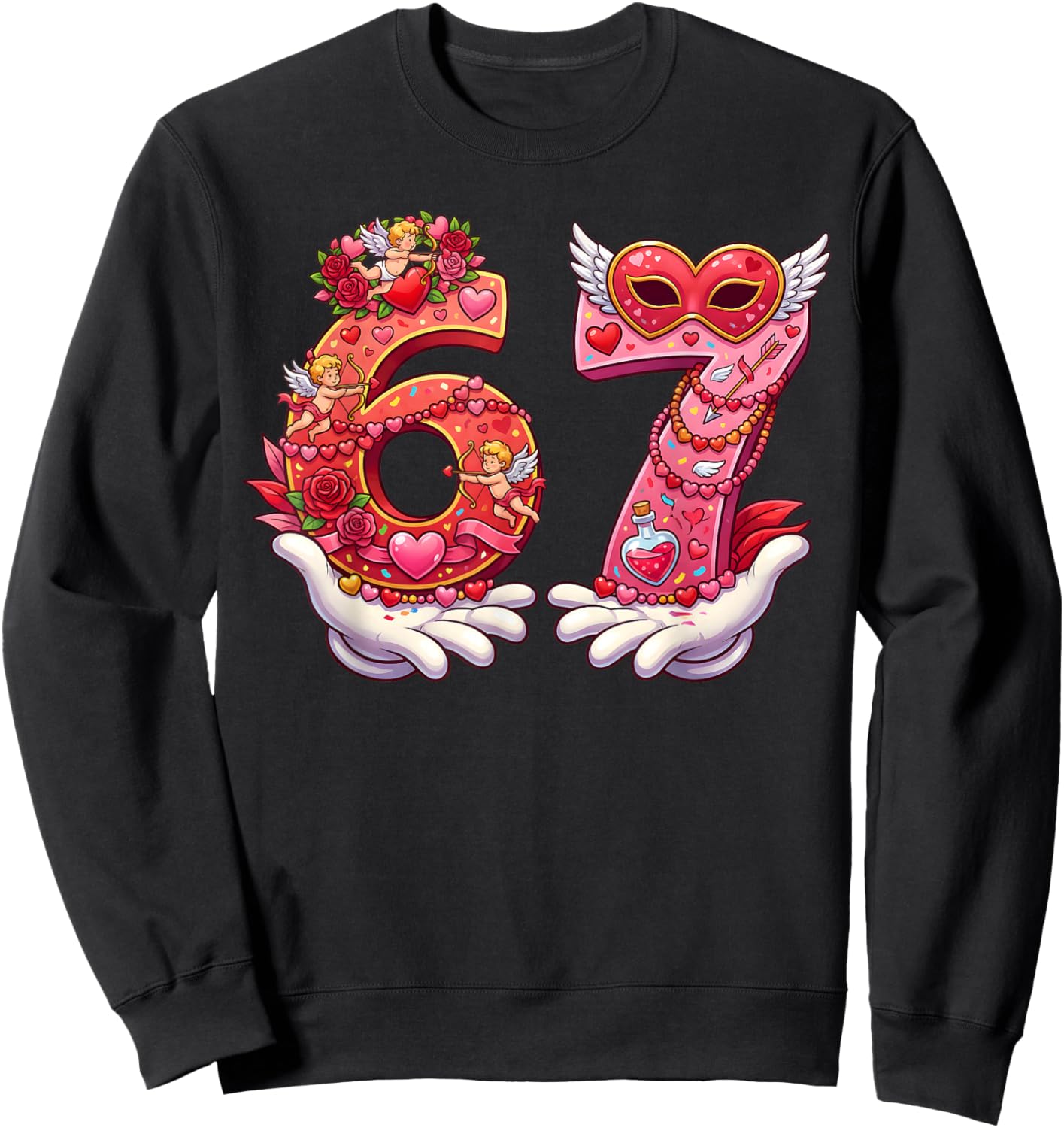 Valentine 67 Six Seven 6 7 Meme Funny Valentines Girls Women Sweatshirt - Sweatshirt | Black