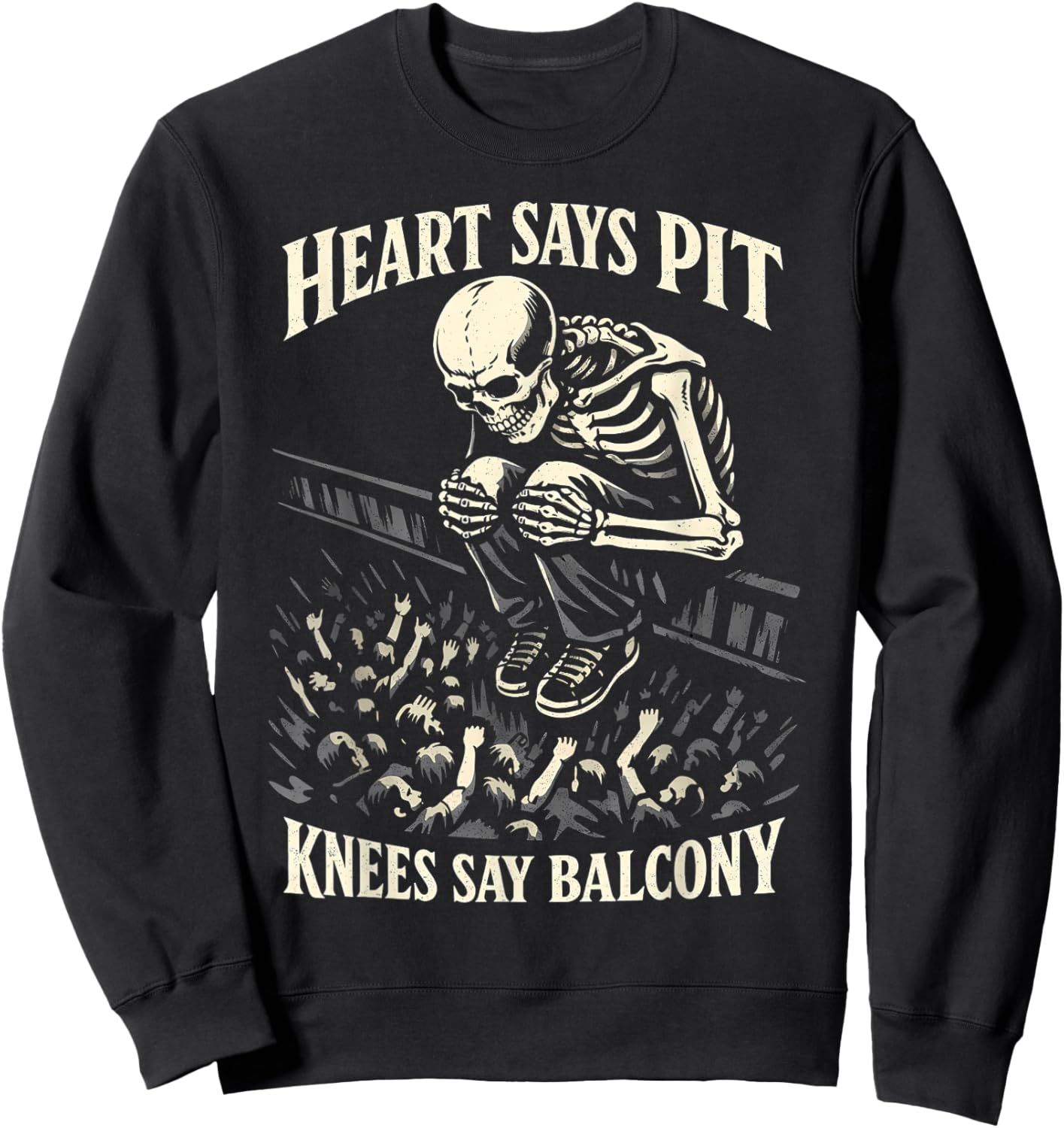Heart Says Pit Knees Say Balcony Funny Skeleton Sweatshirt - Sweatshirt | Black