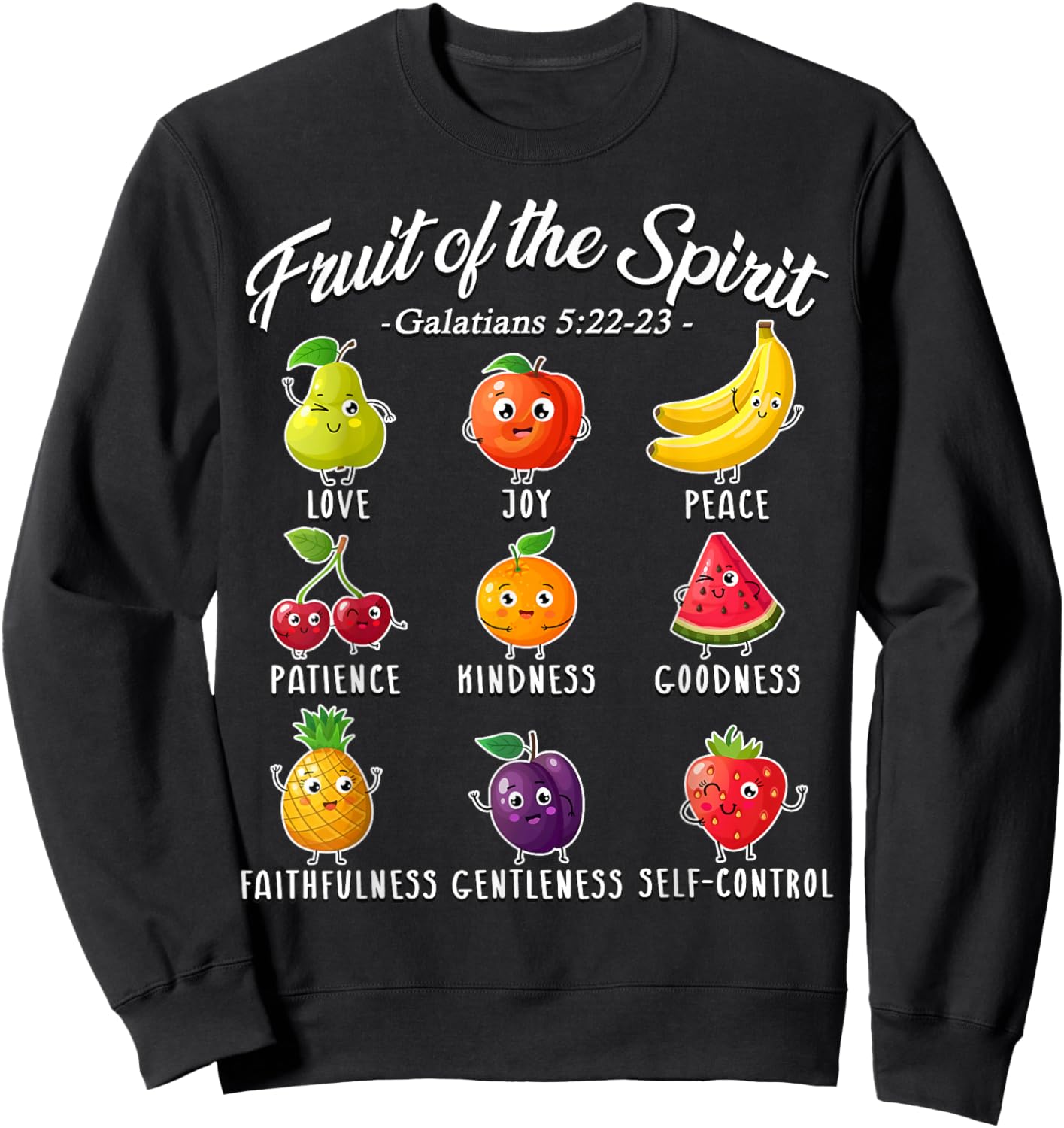 Fruit of The Spirit Christian Faith for Jesus God Lover Sweatshirt - Sweatshirt | Black