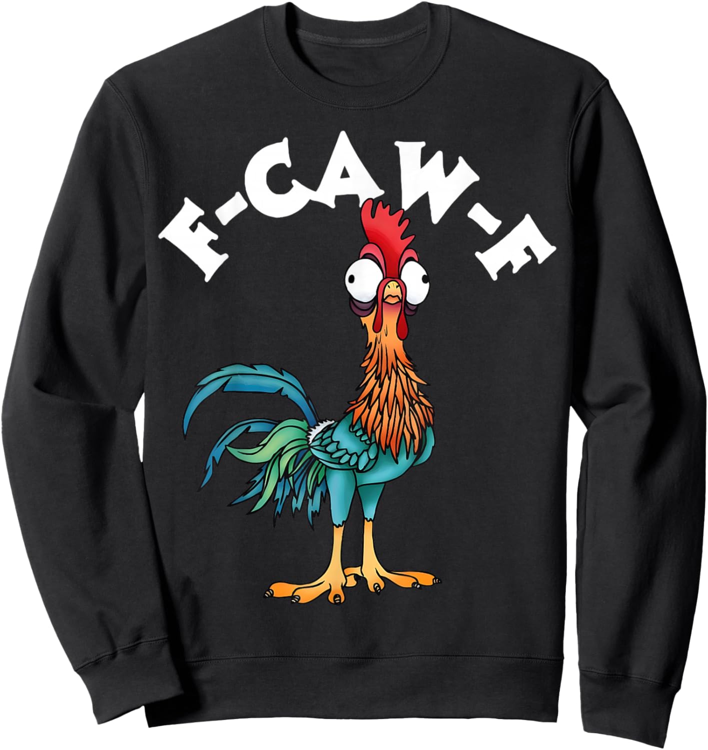 F Caw F Rooster Funny Bird Fcawf Chicken Whisperer Fawk Off Sweatshirt - Sweatshirt | Black