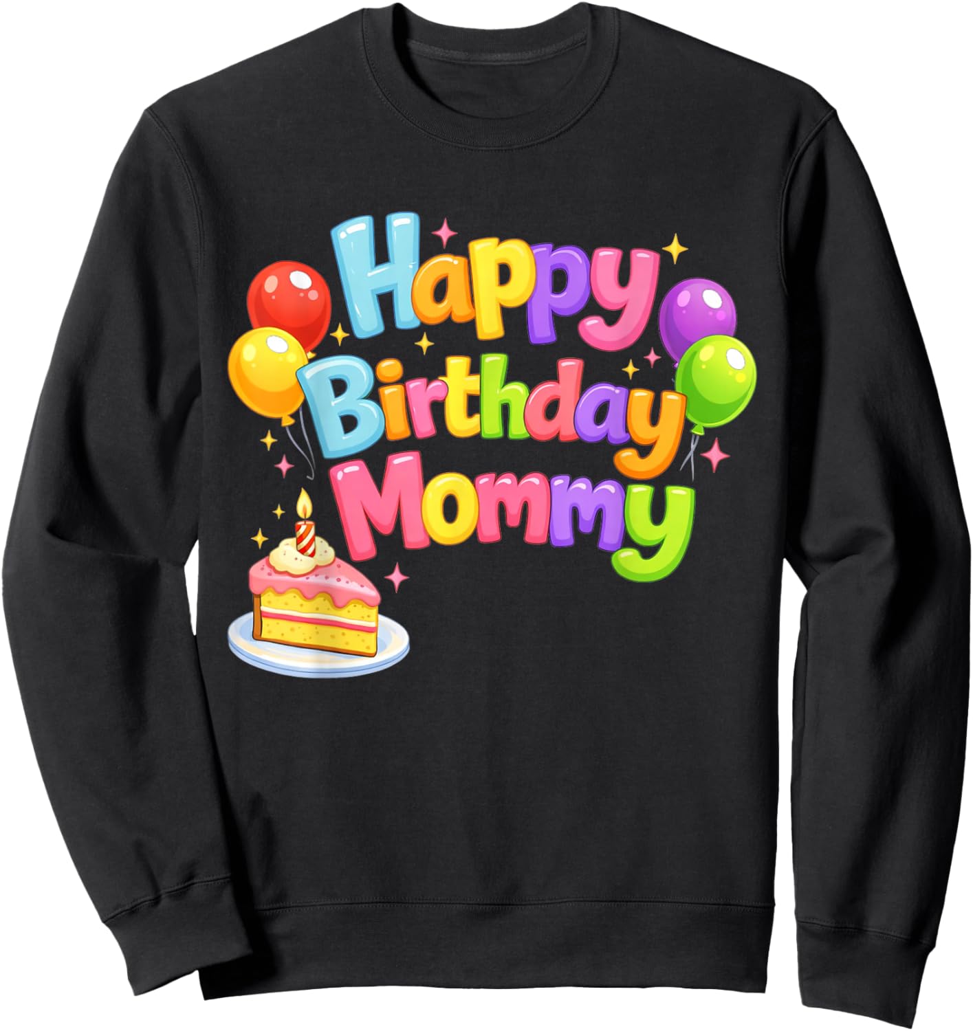 Happy Birthday Mommy Cute Toddler Retro Mom's Birthday Gift Sweatshirt - Sweatshirt | Black