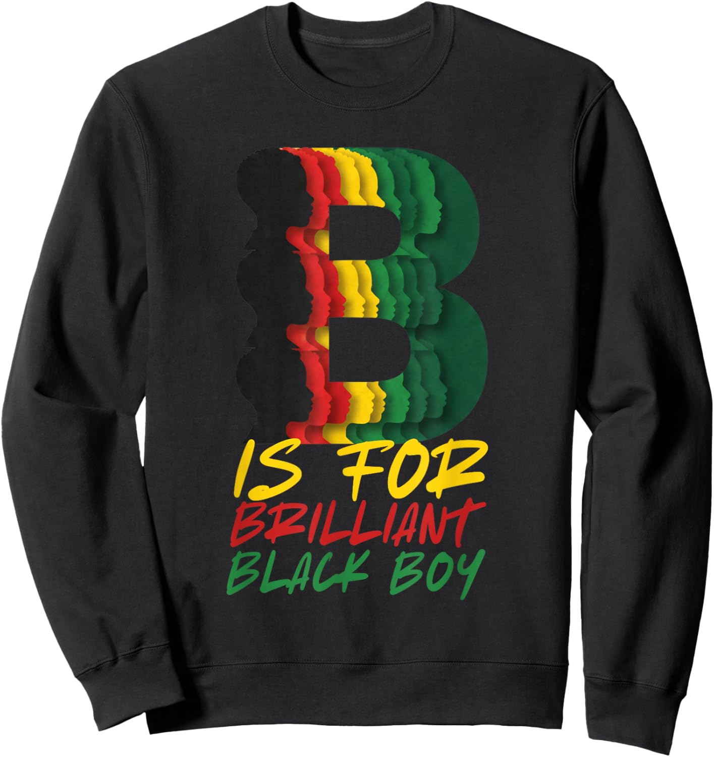 B is for Brilliant Black Boy Kid Black History Month Toddler Sweatshirt - Sweatshirt | Black
