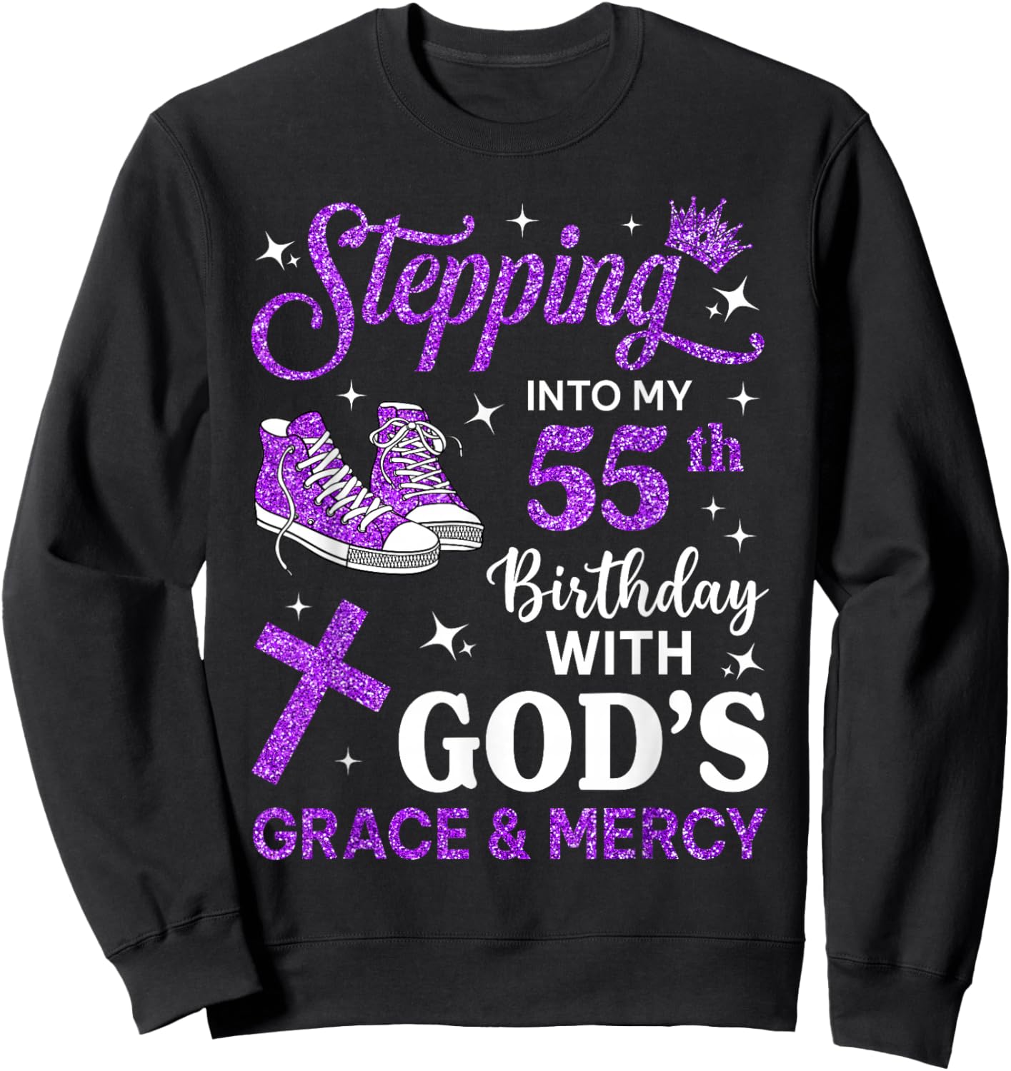 Stepping Into My 55th Birthday Women Girls Sneakers Sweatshirt - Sweatshirt | Black