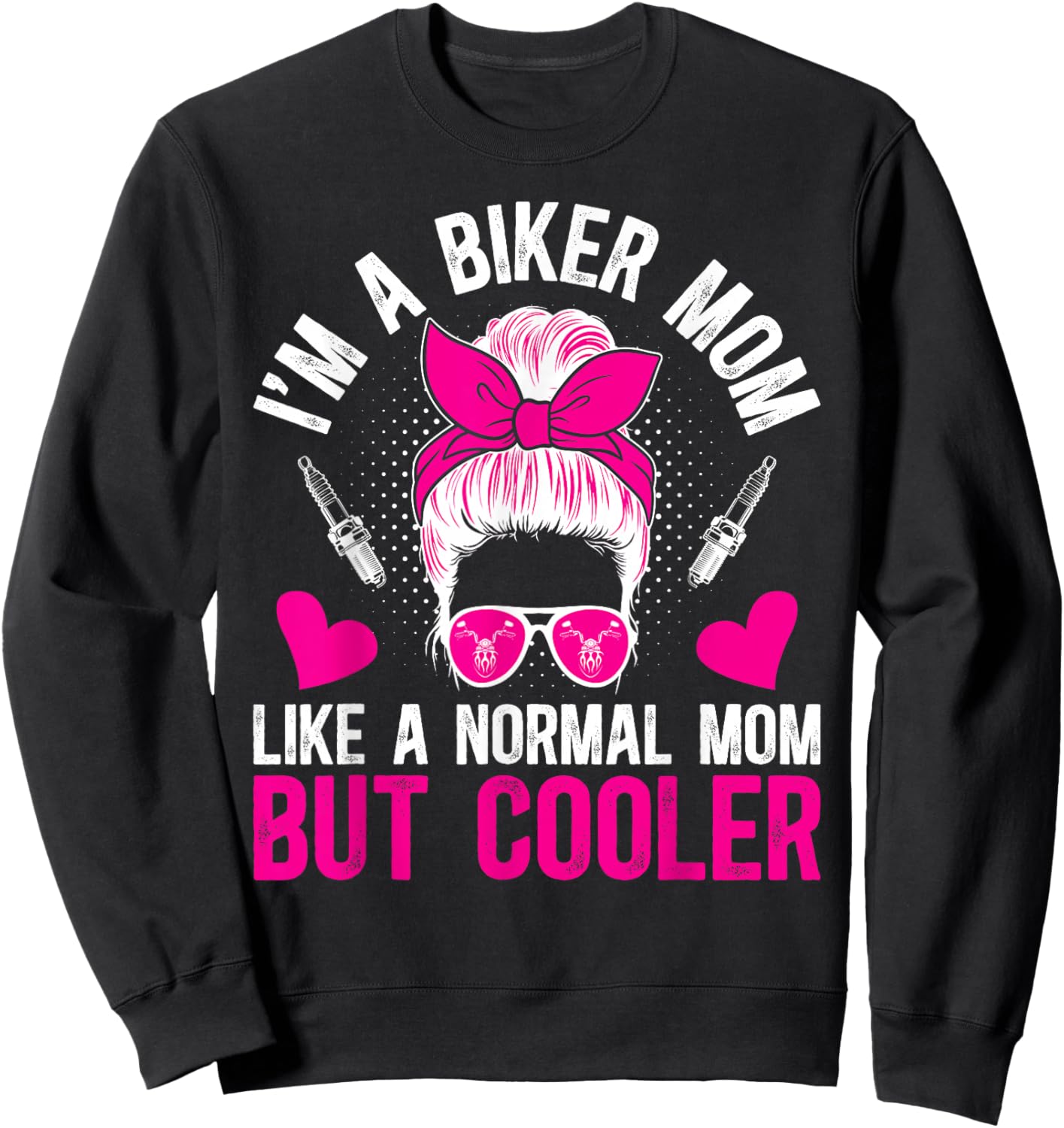 I'm A Biker Mom Motorcycle Rider Mom Biker Mama Biker Mother Sweatshirt - Sweatshirt | Black