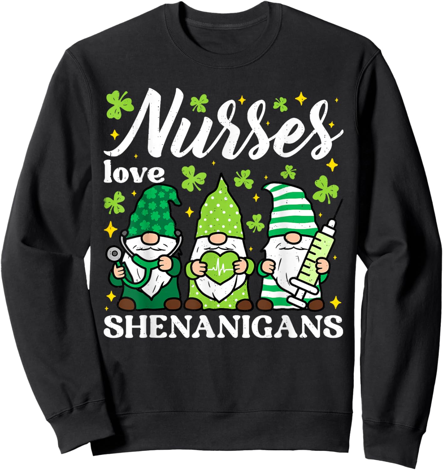 Nurses Love Shenanigans Gnomes Scrub St Patricks Day Women Sweatshirt - Sweatshirt | Black