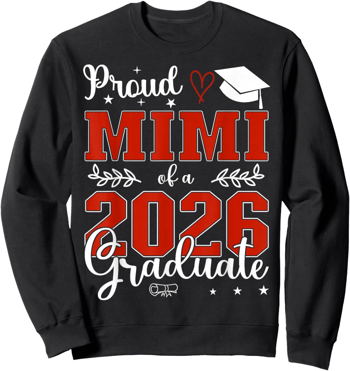 Proud Mimi of A Class of 2026 Graduate Senior Graduation Sweatshirt - Sweatshirt | Black