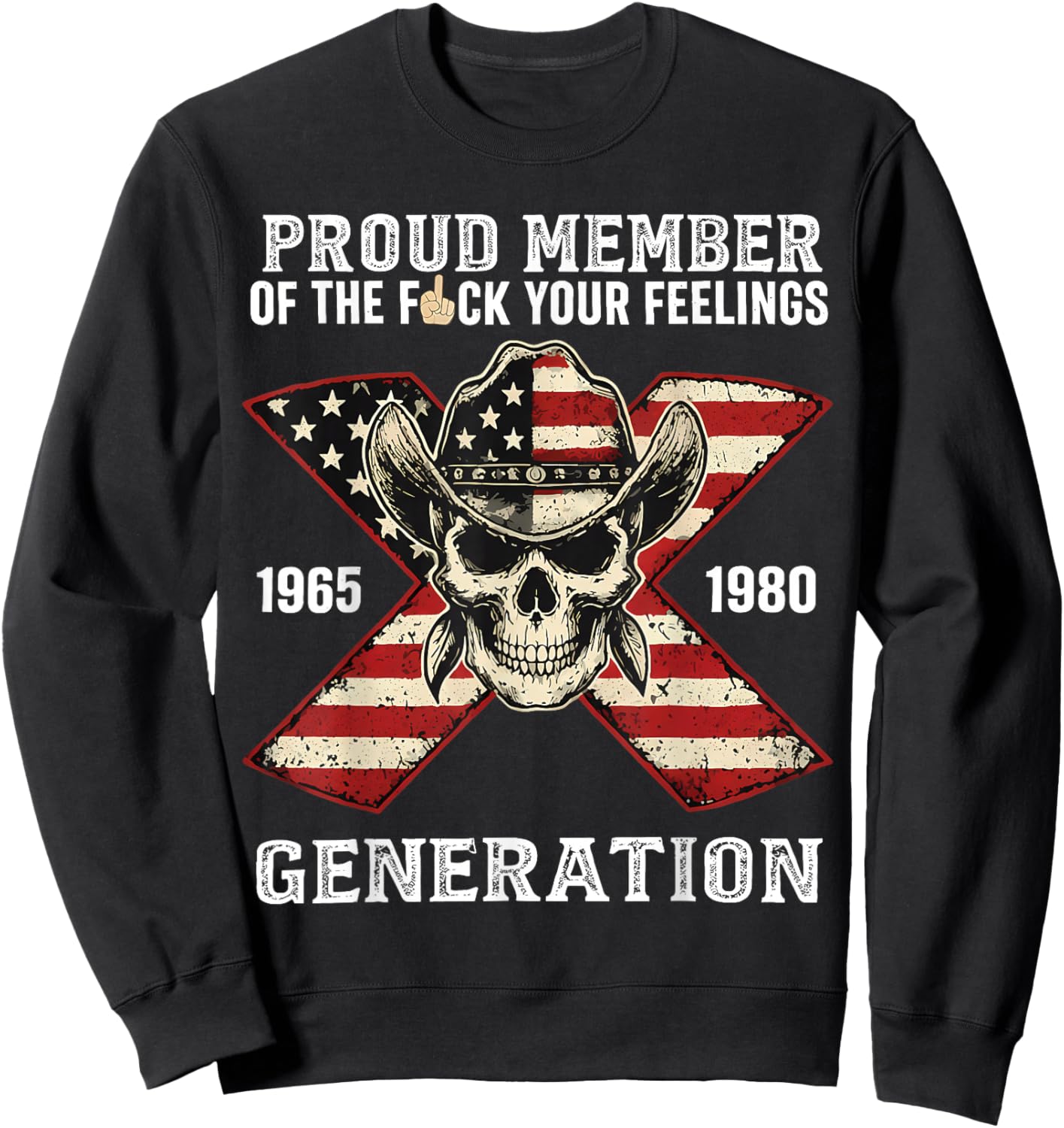 Gen X Proud Member of Gen X Skeleton Gen X Men Women Sweatshirt - Sweatshirt | Black