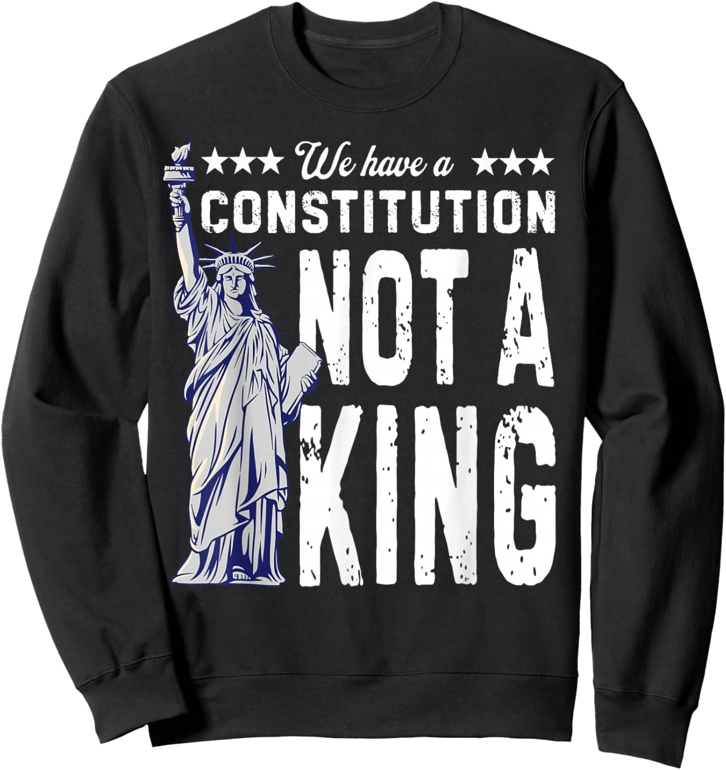 No Kings America We Have A Constitution Not A King Resist Sweatshirt - Sweatshirt | Black