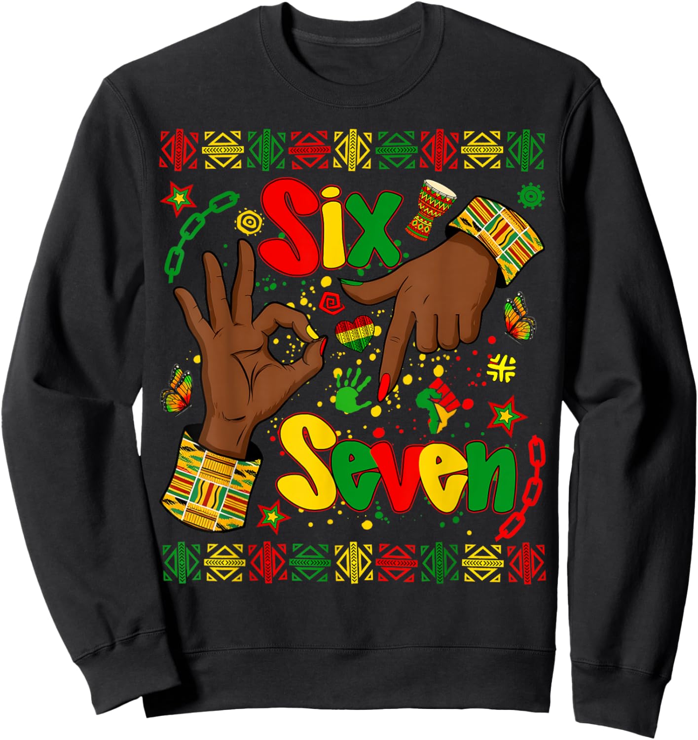 Black History Month 67 Six Seven Meme African American Sweatshirt - Sweatshirt | Black
