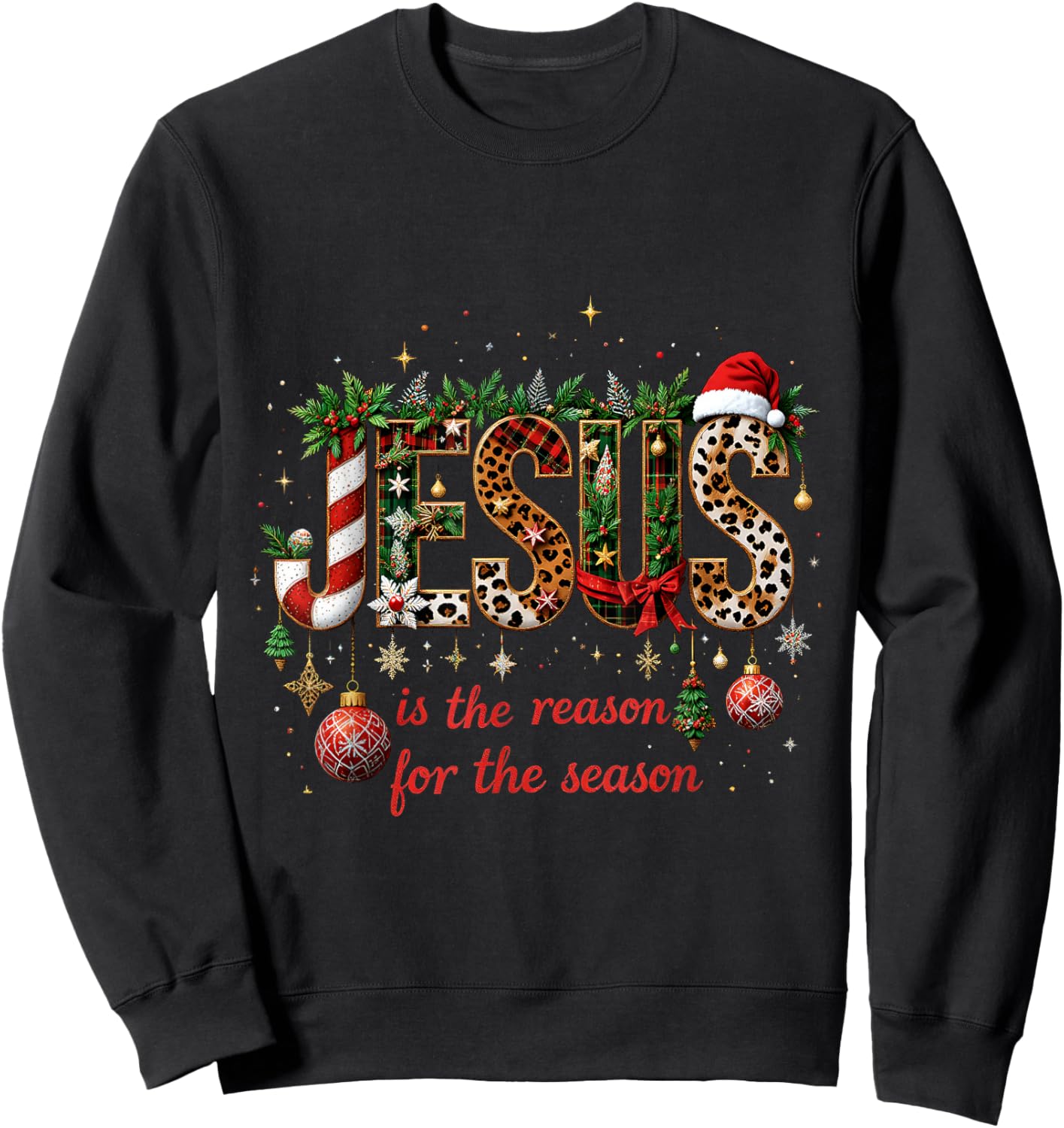 Christmas Jesus is The Reason for Season Xmas Christian Sweatshirt - Sweatshirt | Black
