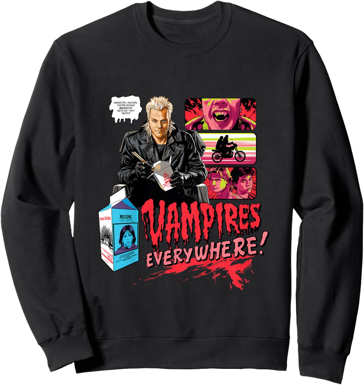 The Lost Boys Vampires Everywhere! You're Eating Maggots Sweatshirt - Sweatshirt | Black