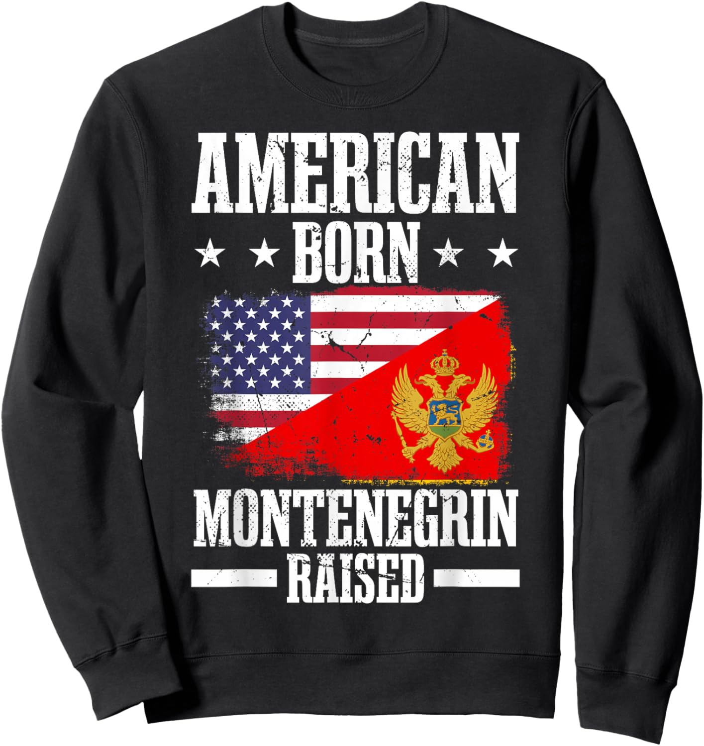 Montenegro Half American Flag Montenegrin Roots Sweatshirt - Sweatshirt | Black