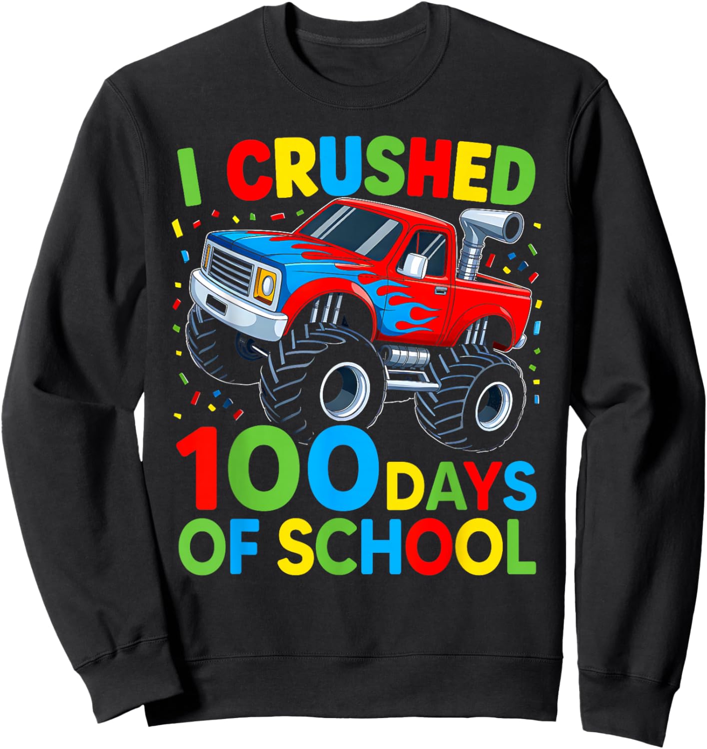 I Crushed 100 Days of School Boys Kids 100th Day of School Sweatshirt - Sweatshirt | Black