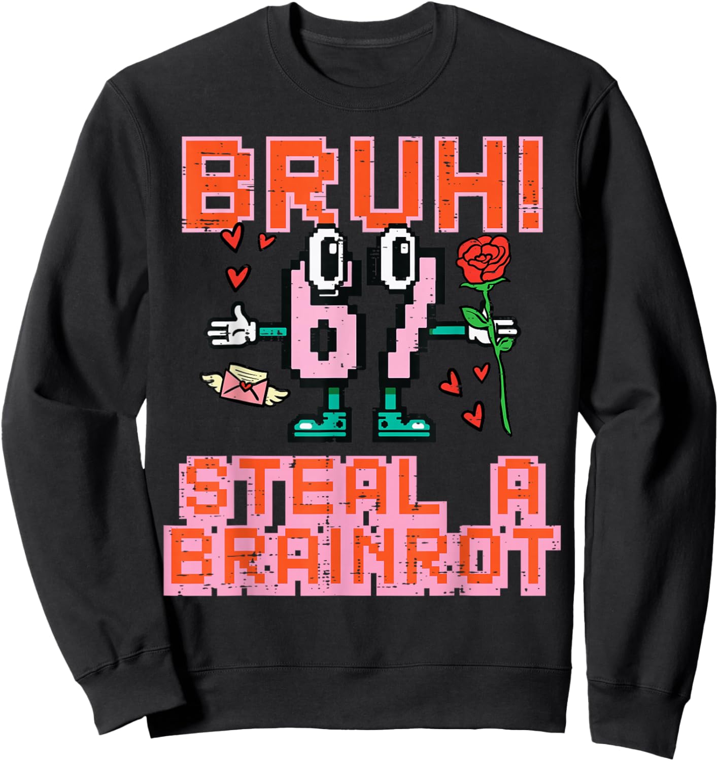 Bruh Steal A Brainrot Meme 6 7 Valentines Day Kids Boy Youth Sweatshirt - Sweatshirt | Black