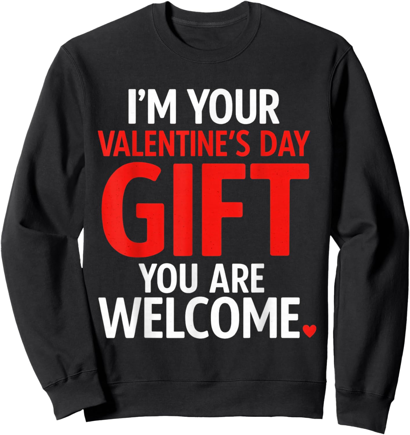Im Your Valentine Valentines Day Funny V Day Pajama Sweatshirt - Sweatshirt | Black