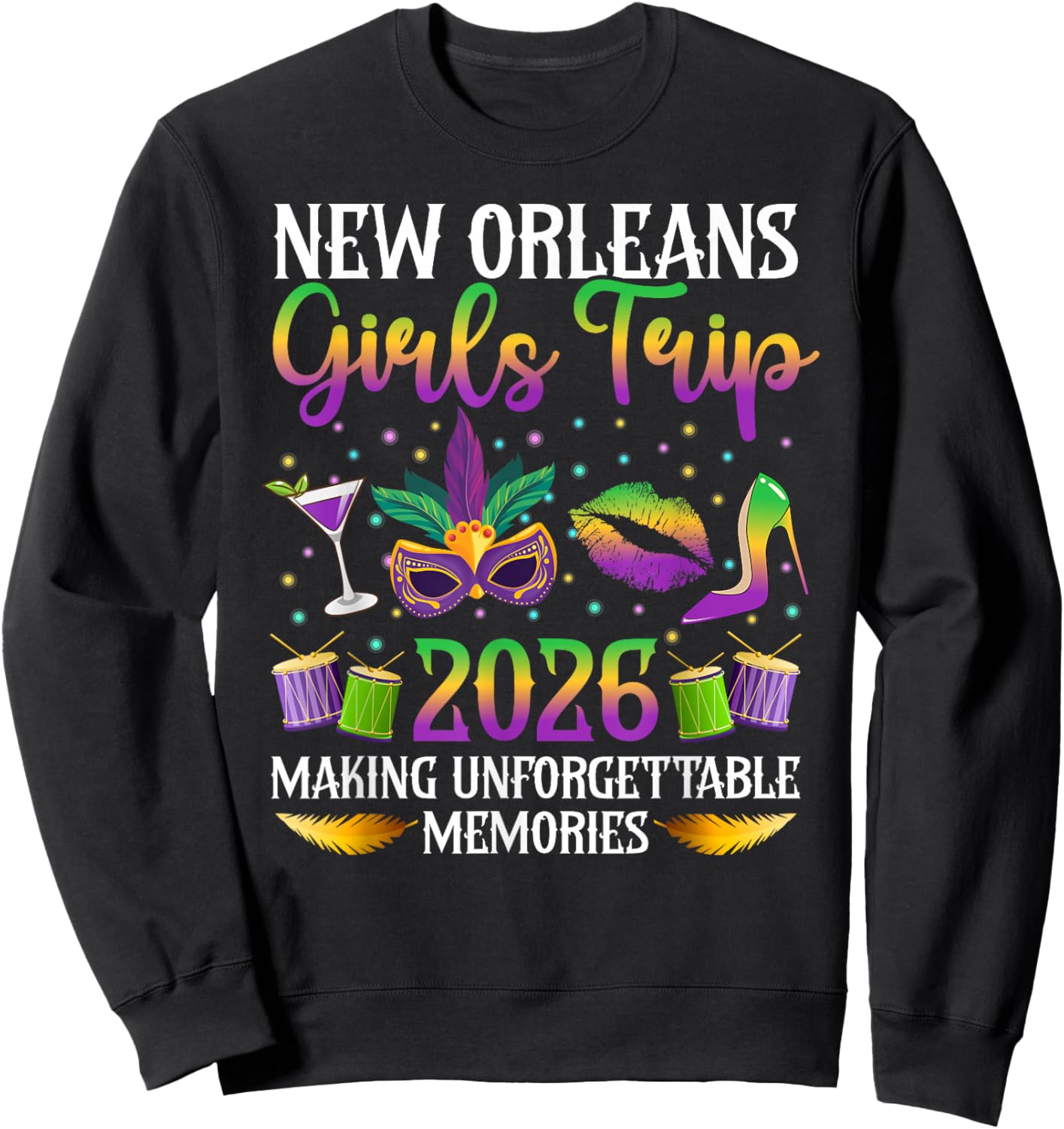New Orleans Girls Trip 2026 Making Memories Girls Vacation Sweatshirt - Sweatshirt | Black