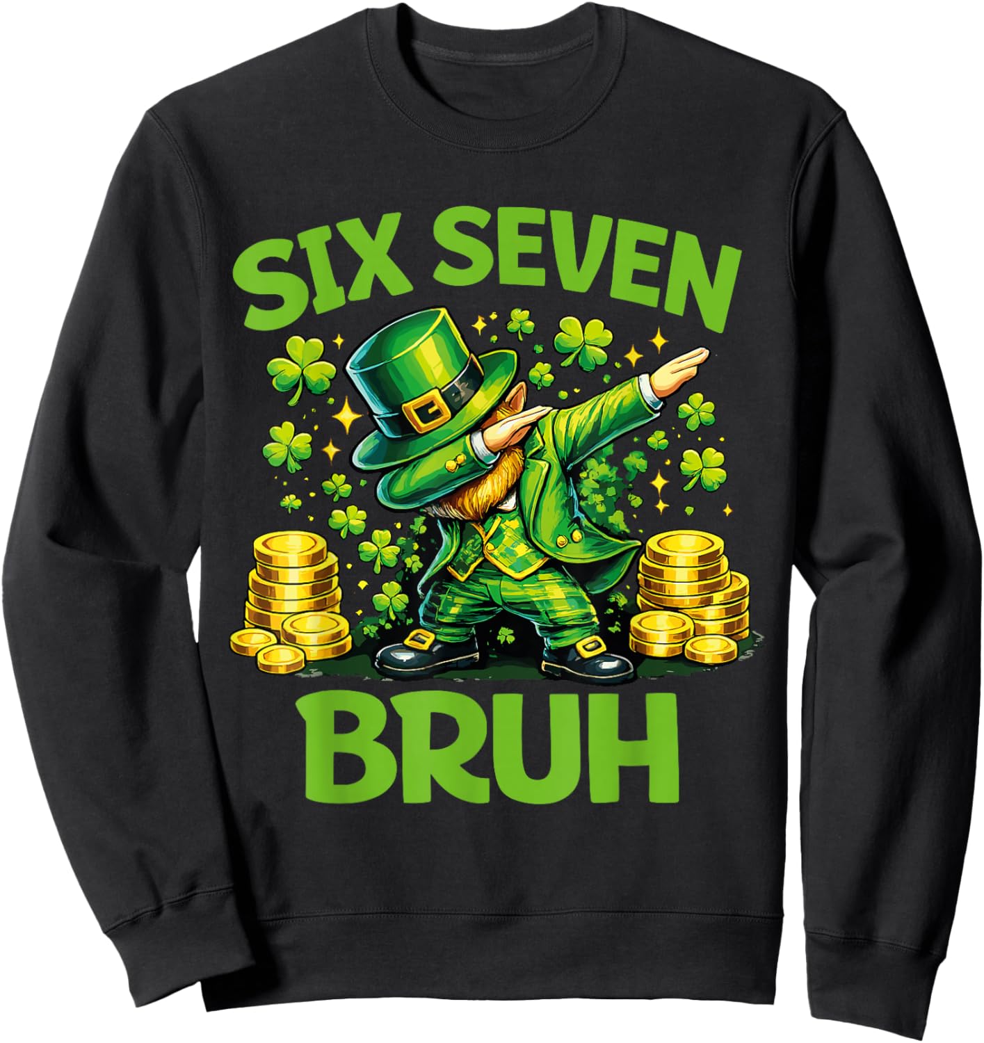 Six Seven 67 Bruh 6 7 Meme Funny St Patricks Day Boys Kids Sweatshirt - Sweatshirt | Black