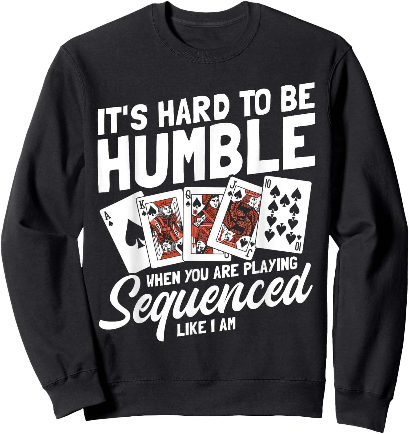 Sequence Card Game Lover | Card Player Strategy Design Sweatshirt - Sweatshirt | Black