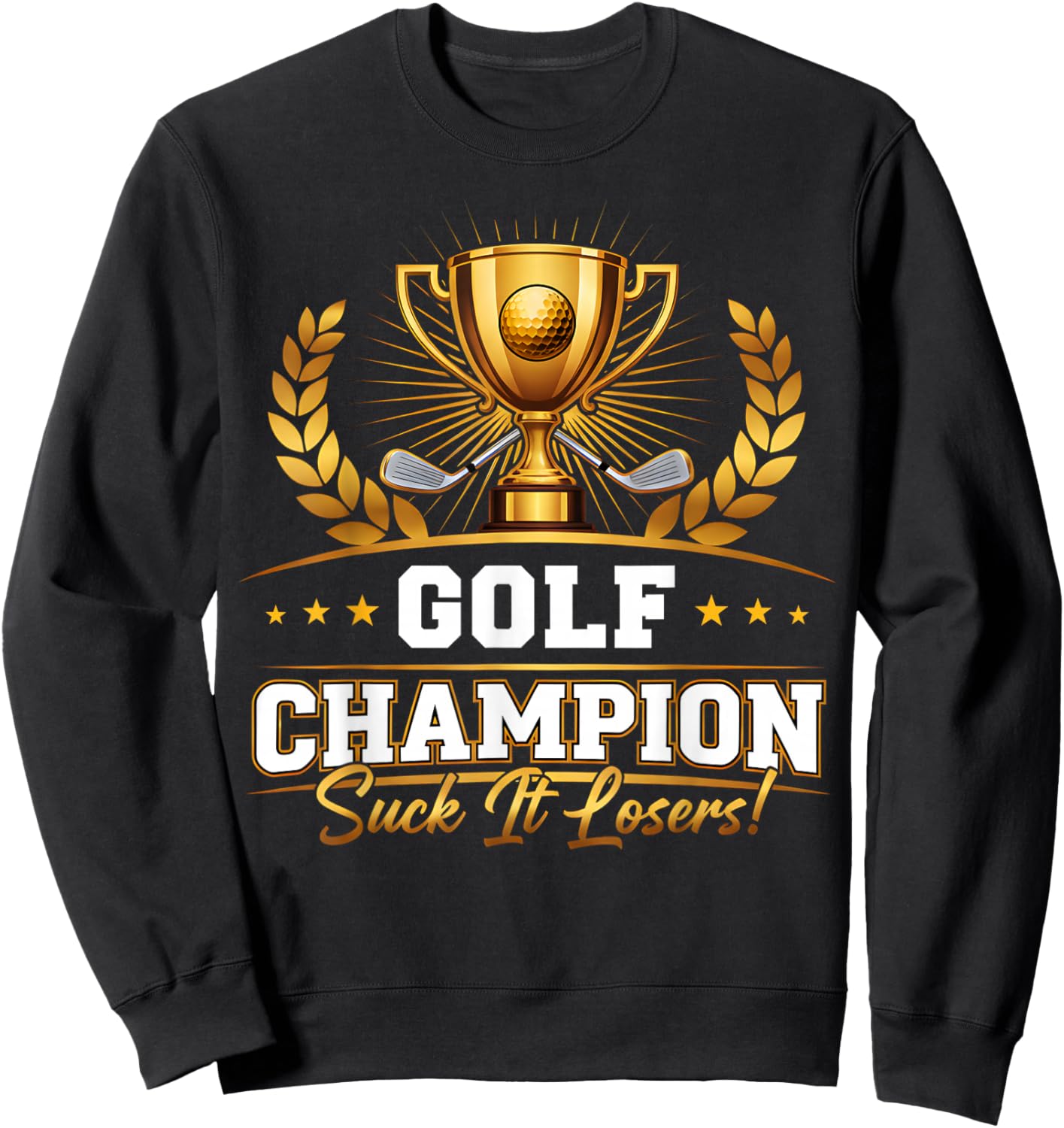 Funny Golf Champion Trophy Design Sweatshirt - Sweatshirt | Black