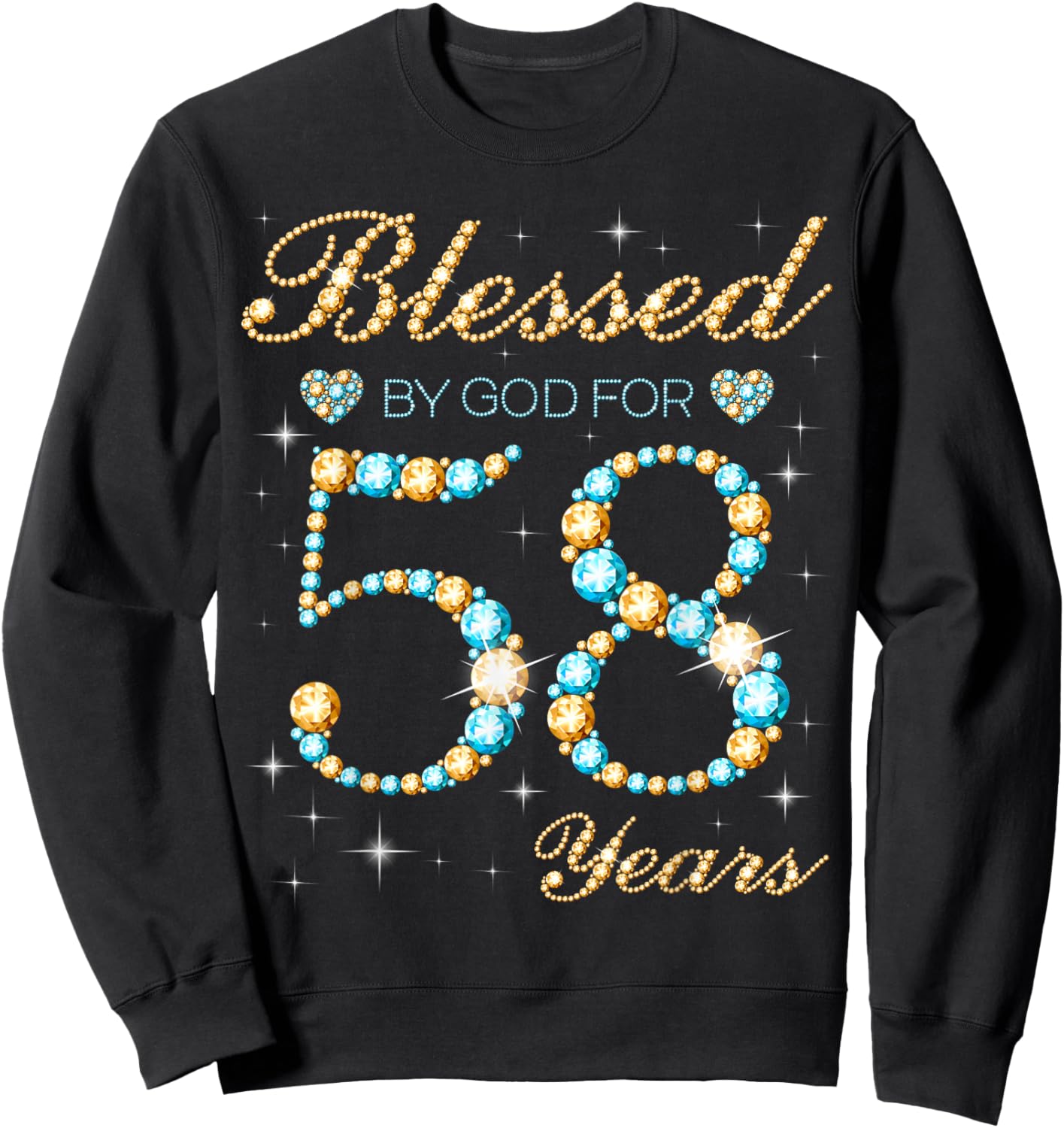 Blessed by God for 58 Years Old 58th Birthday Party Cute Sweatshirt - Sweatshirt | Black