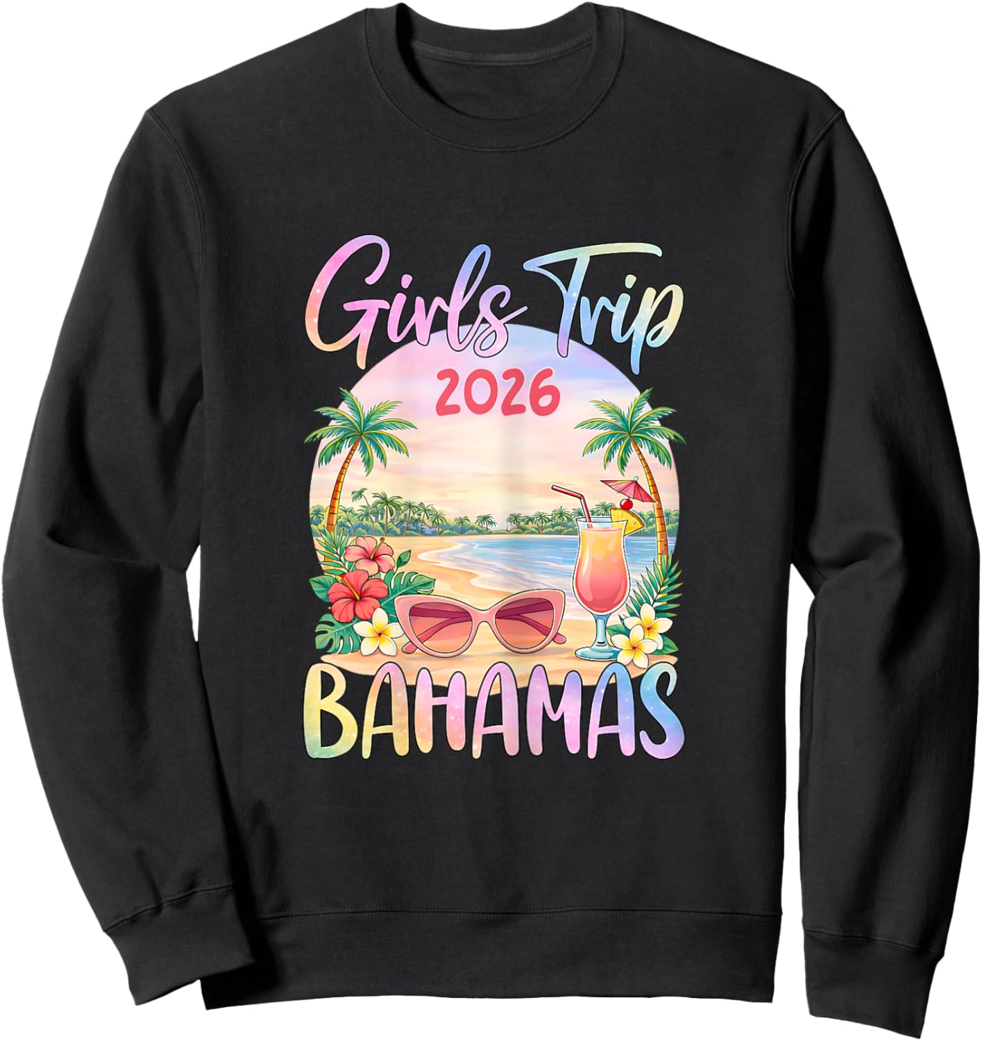 Girls Trip 2026 Bahamas Beach Vacation Sweatshirt - Sweatshirt | Black