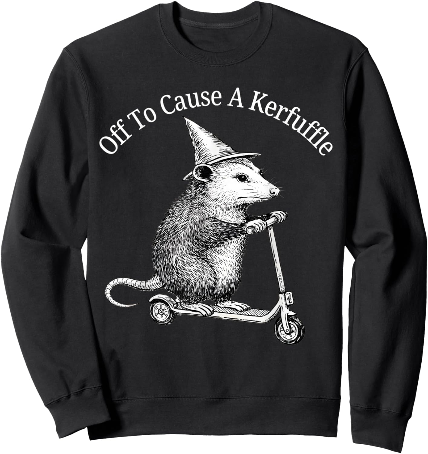 Off to Cause A Kerfuffle Funny Possum Meme Opossum Sweatshirt - Sweatshirt | Black