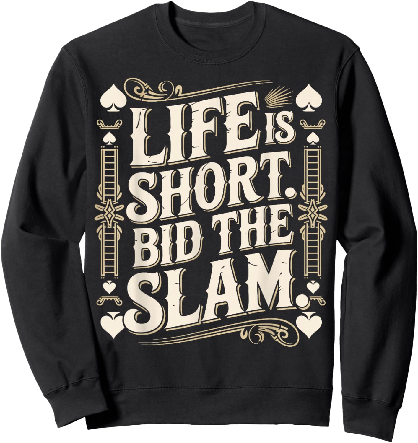 Bridge Player Life Contract Bridge Sweatshirt - Sweatshirt | Black