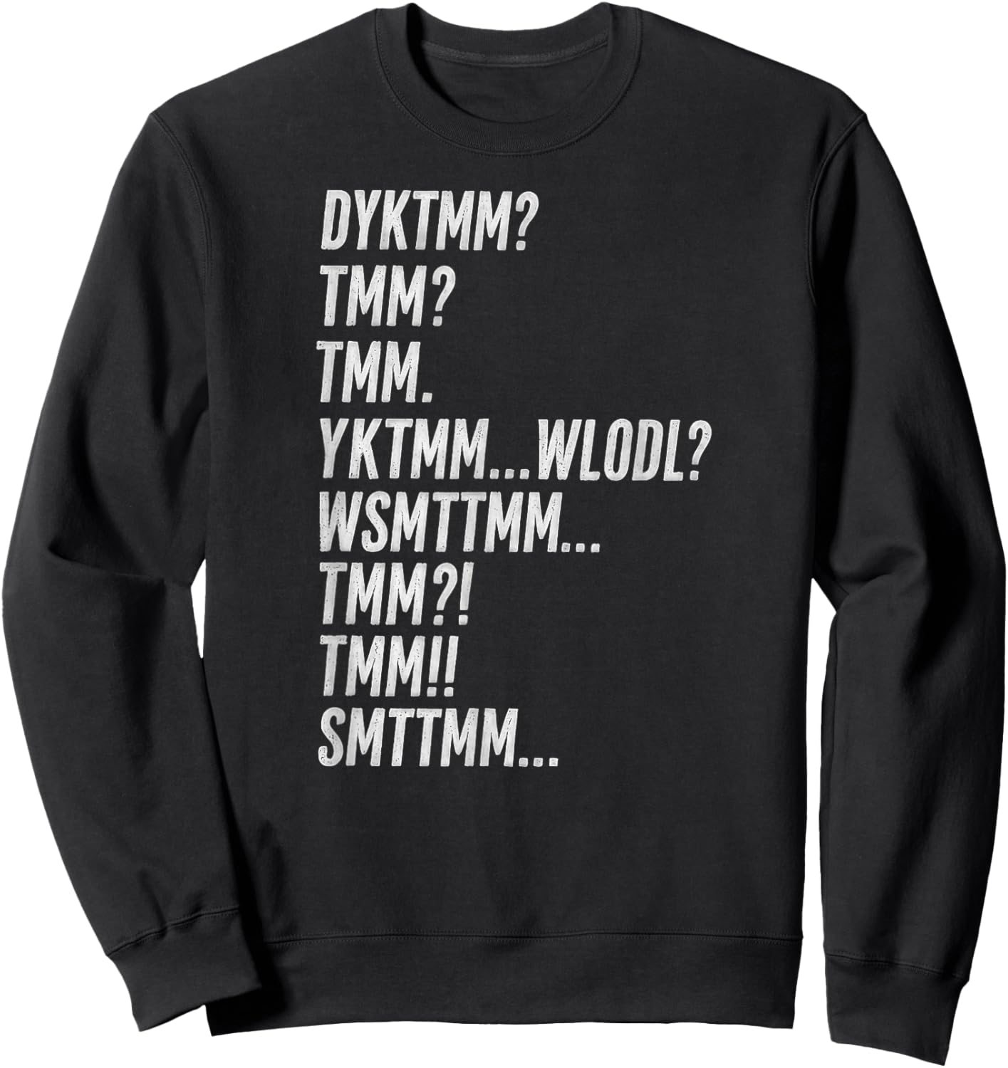 Do You Know The Muffin Man DYKTMM Sweatshirt - Sweatshirt | Black