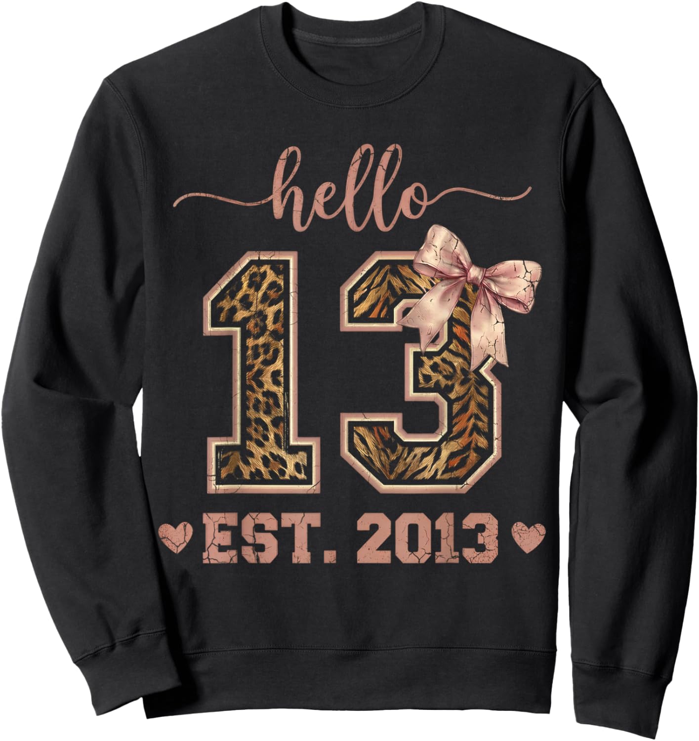 Hello Thirteen EST 2013 13th Birthday Coquette 13 Leopard Sweatshirt - Sweatshirt | Black