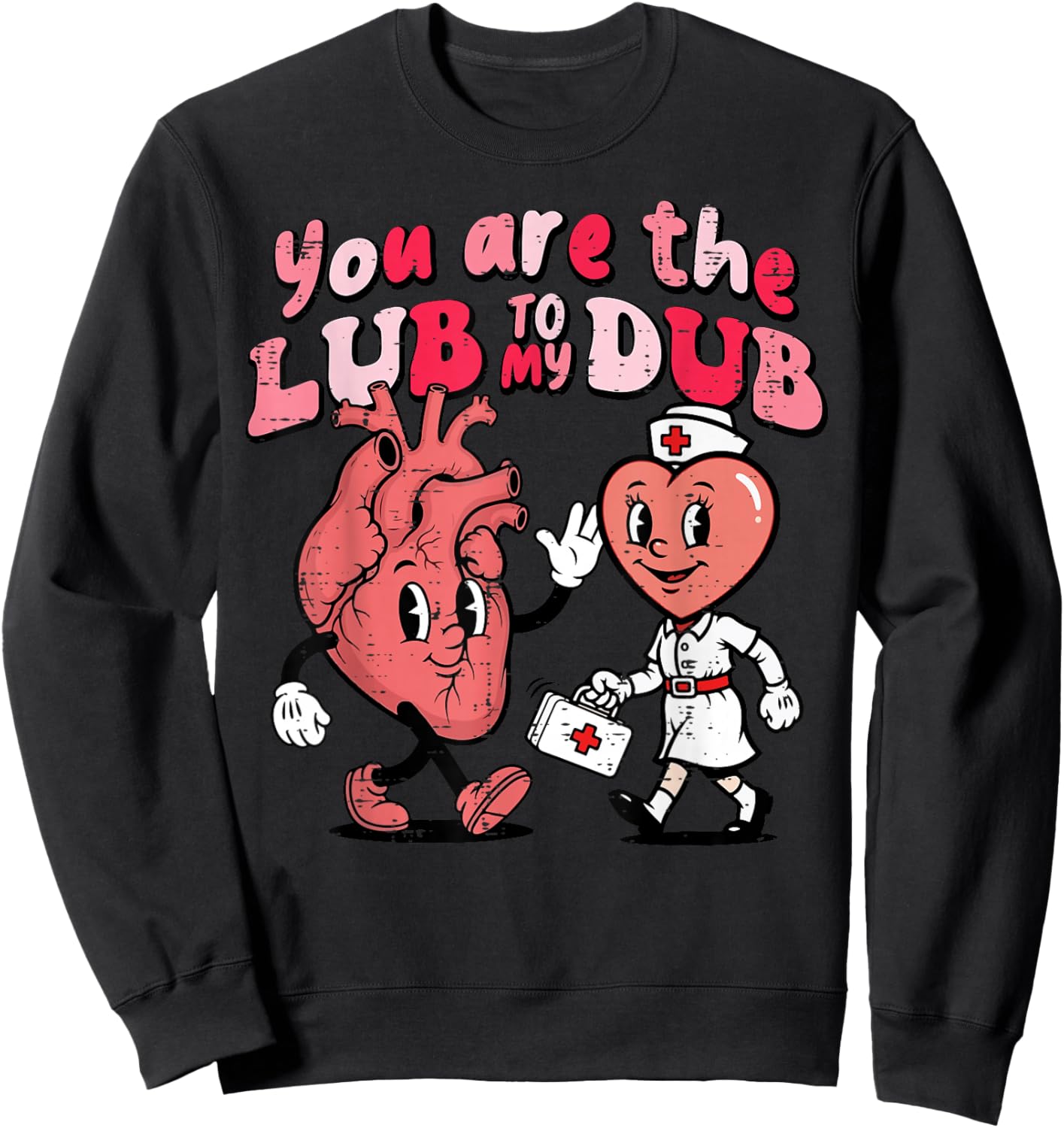 Valentines Day Nurse Lub to My Dub Cardiac Scrub Top Women Sweatshirt - Sweatshirt | Black