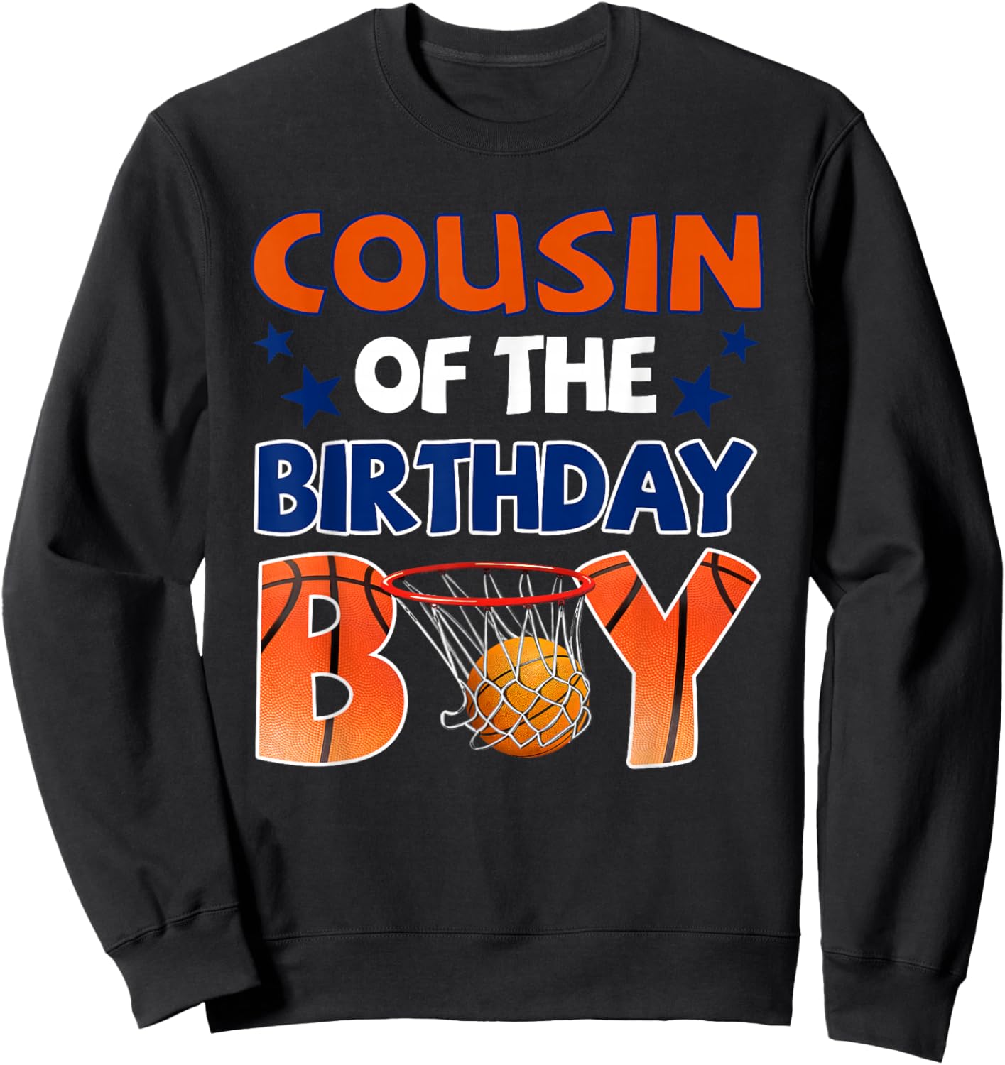 Basketball Cousin of The Birthday Boy Family Matching Sweatshirt - Sweatshirt | Black