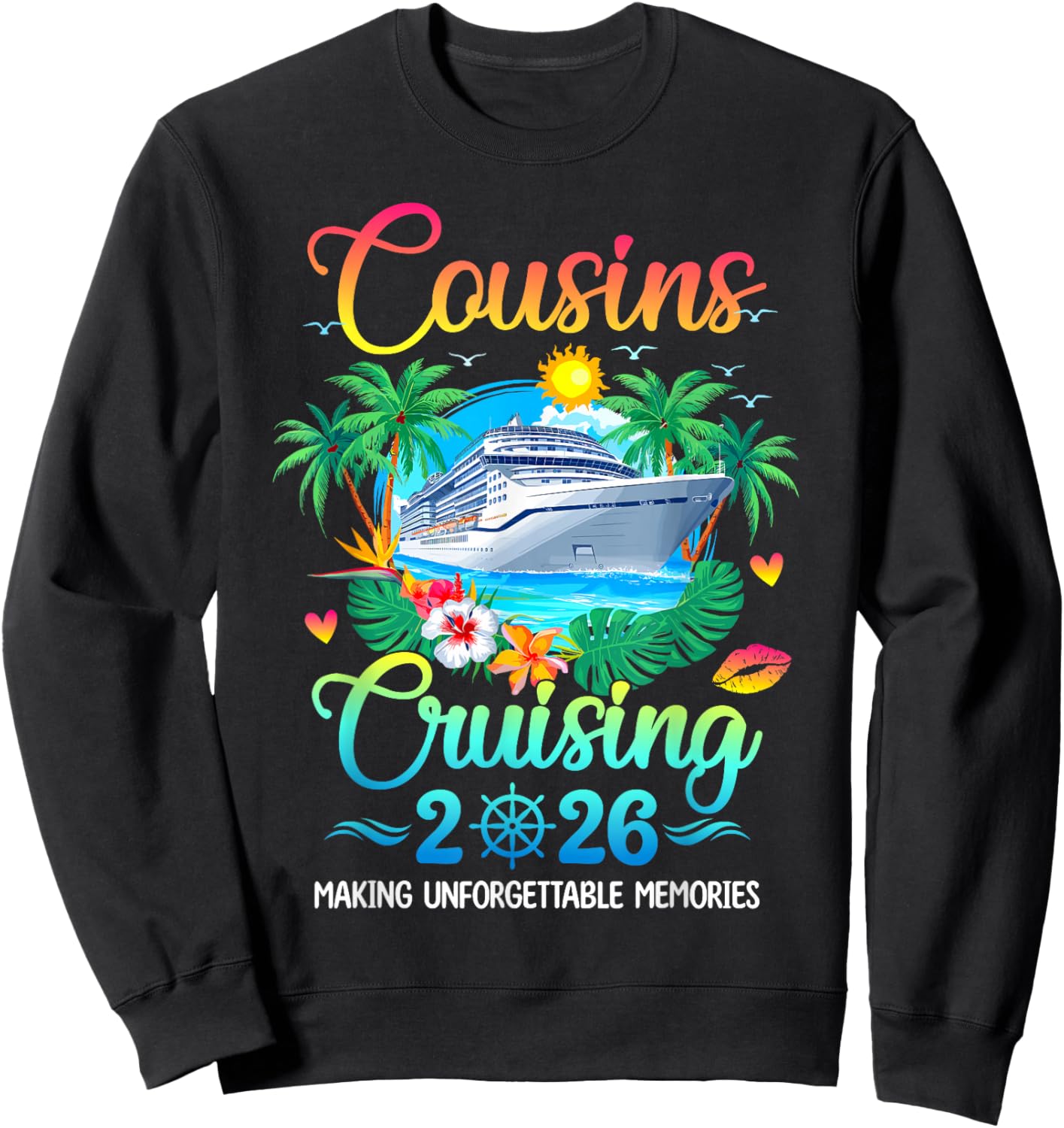Cousins Cruising 2026 Cruising Matching Group Vacation Trip Sweatshirt - Sweatshirt | Black