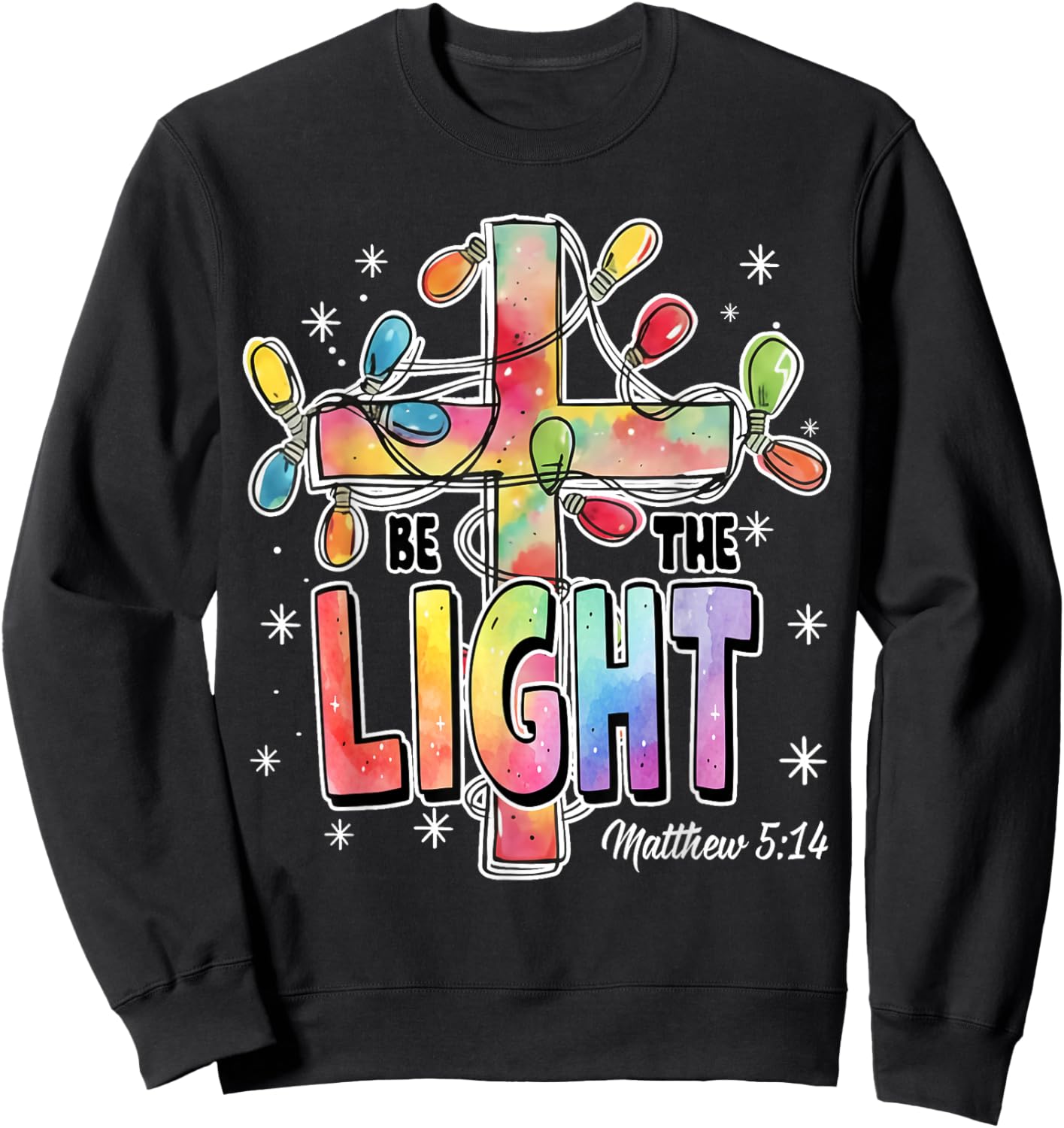 Be The Light Christian Christmas Sweatshirt - Sweatshirt | Black