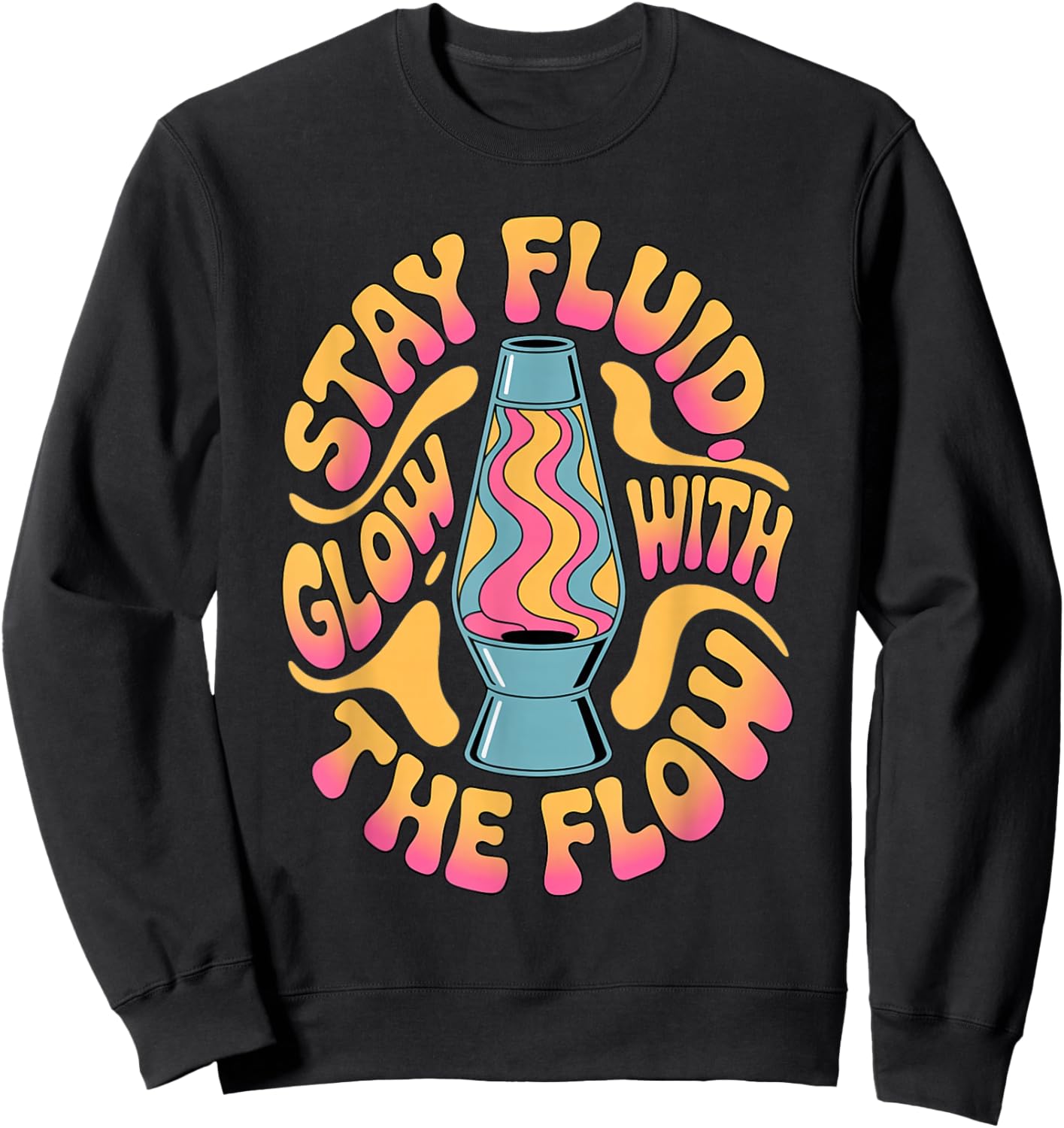 Glow with The Flow Lava Lamp Psychedelic Retro Style Sweatshirt - Sweatshirt | Black