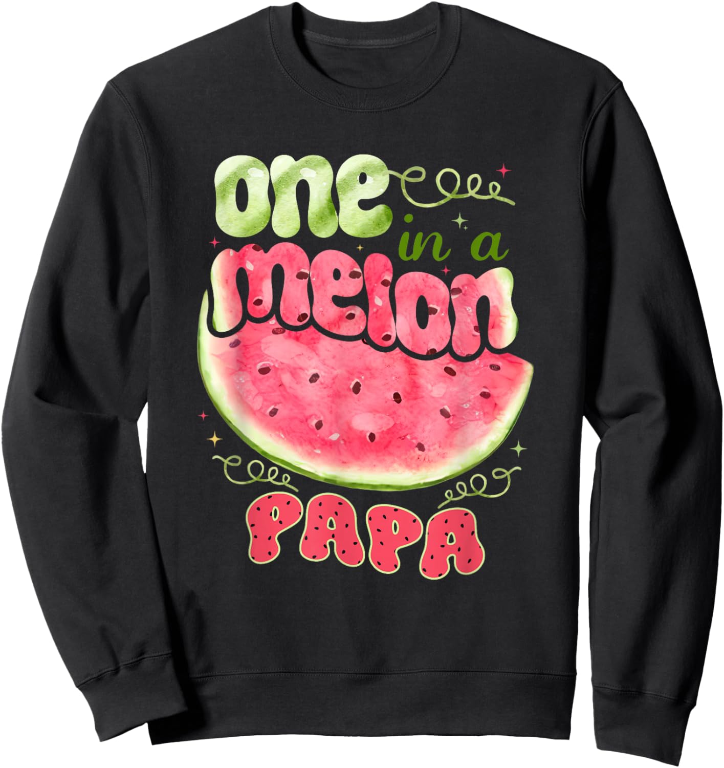 One in a Melon Papa 1st Birthday Party Family Matching Sweatshirt - Sweatshirt | Black