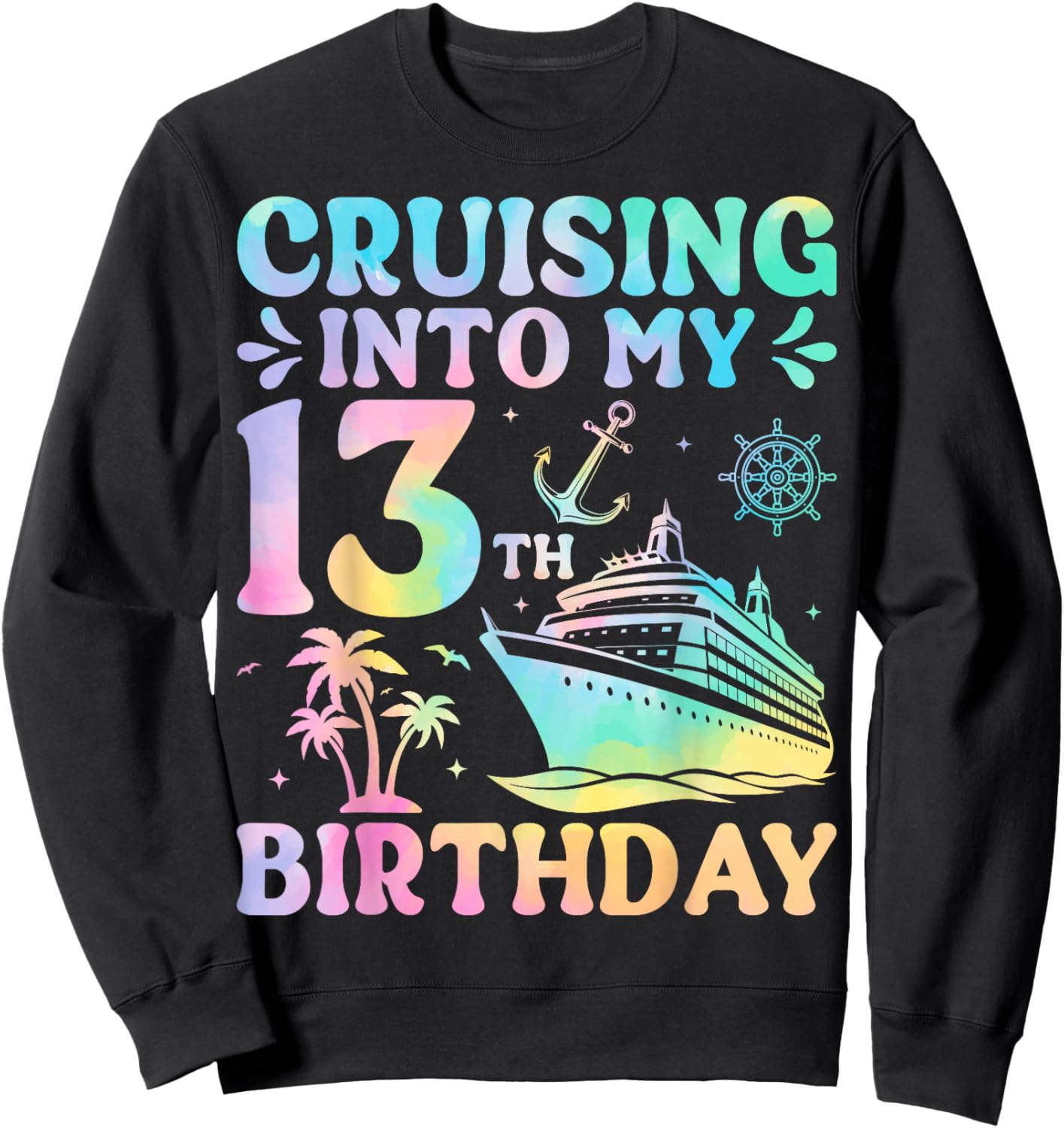 Cruising Into My 13th Birthday Sweatshirt - Sweatshirt | Black