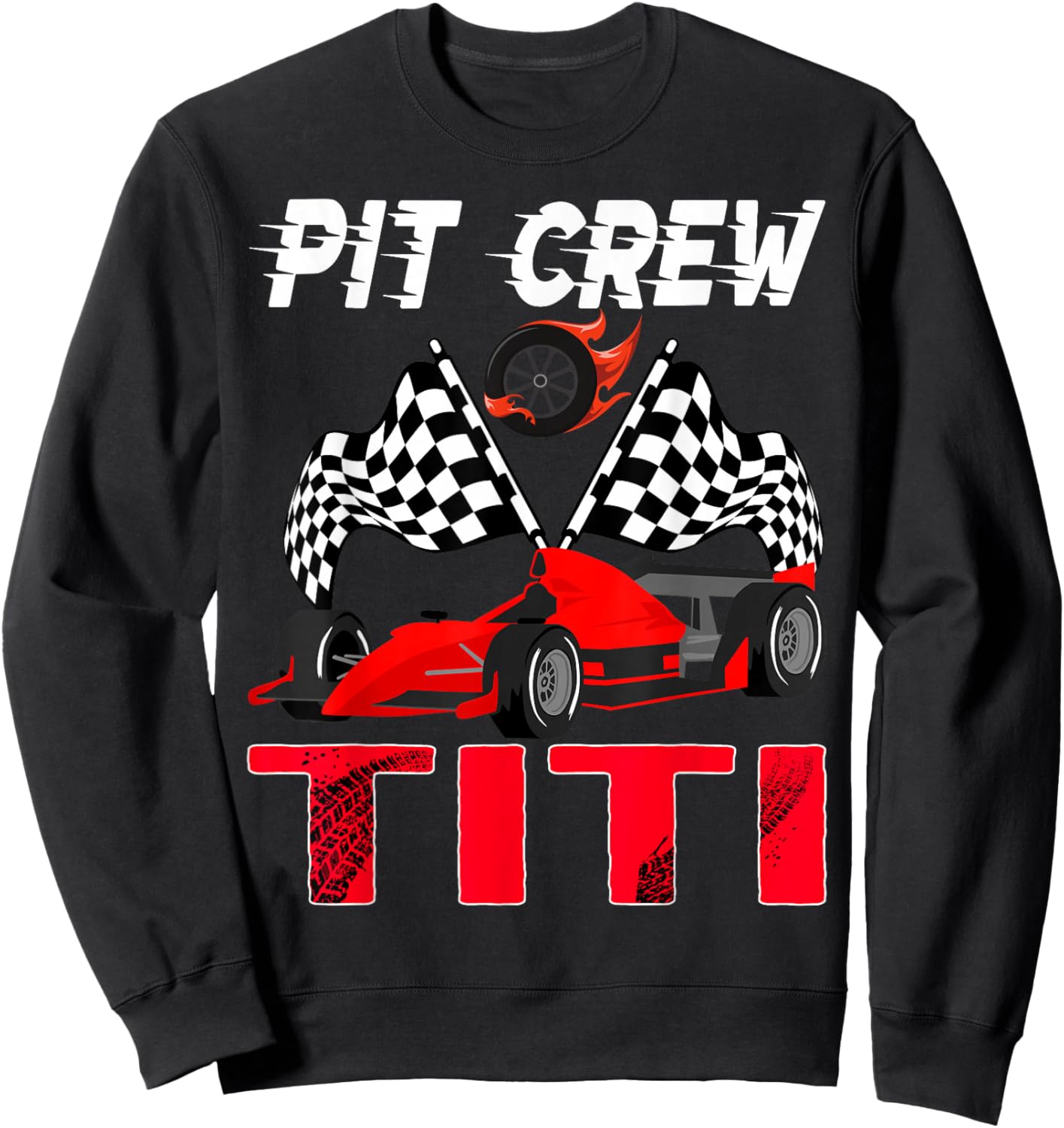 Pit Crew Titi Race Car Birthday Boy Racing Car Sweatshirt - Sweatshirt | Black