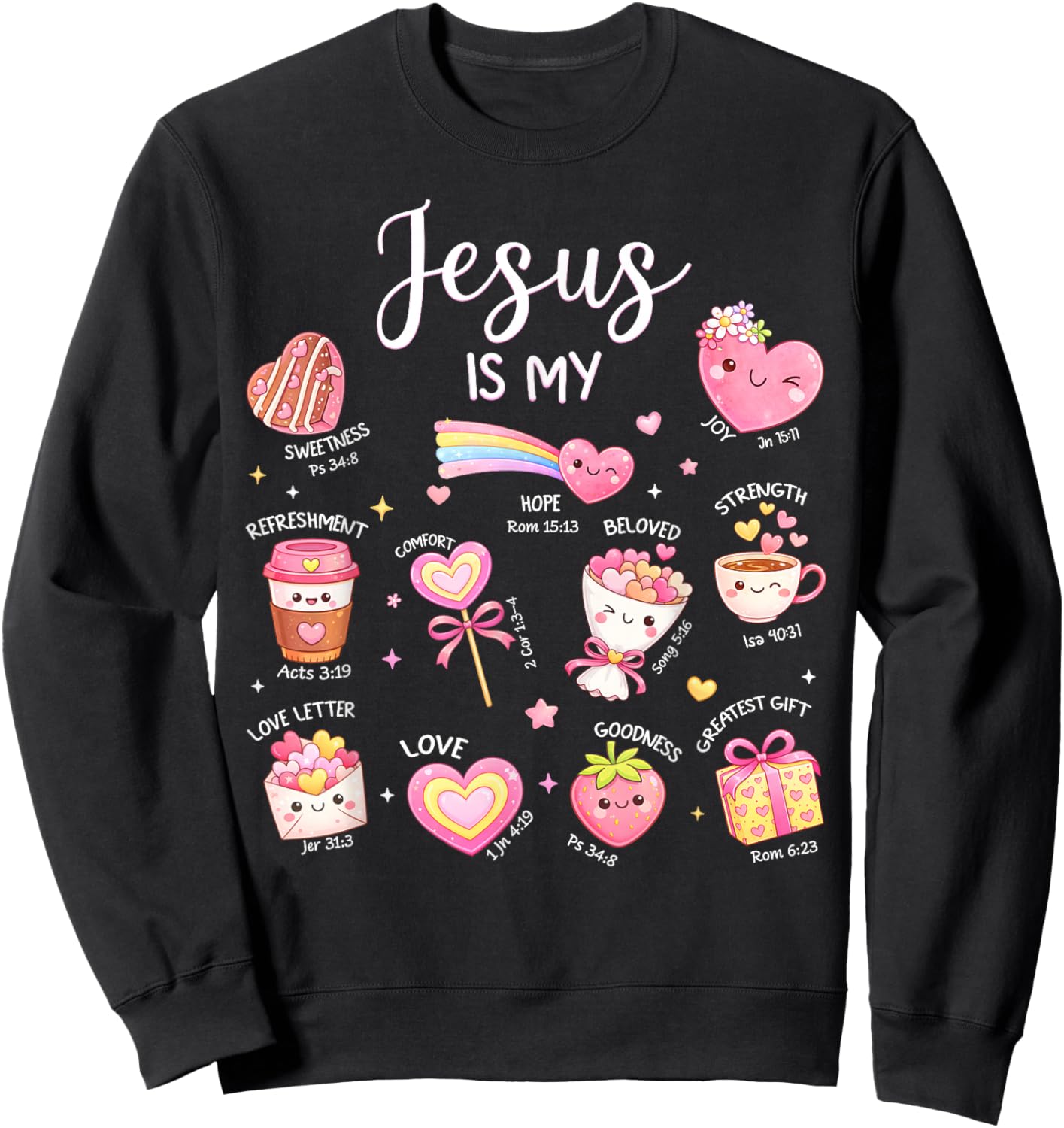 Jesus is My Valentine Christian Religious Bible Verse Sweatshirt - Sweatshirt | Black