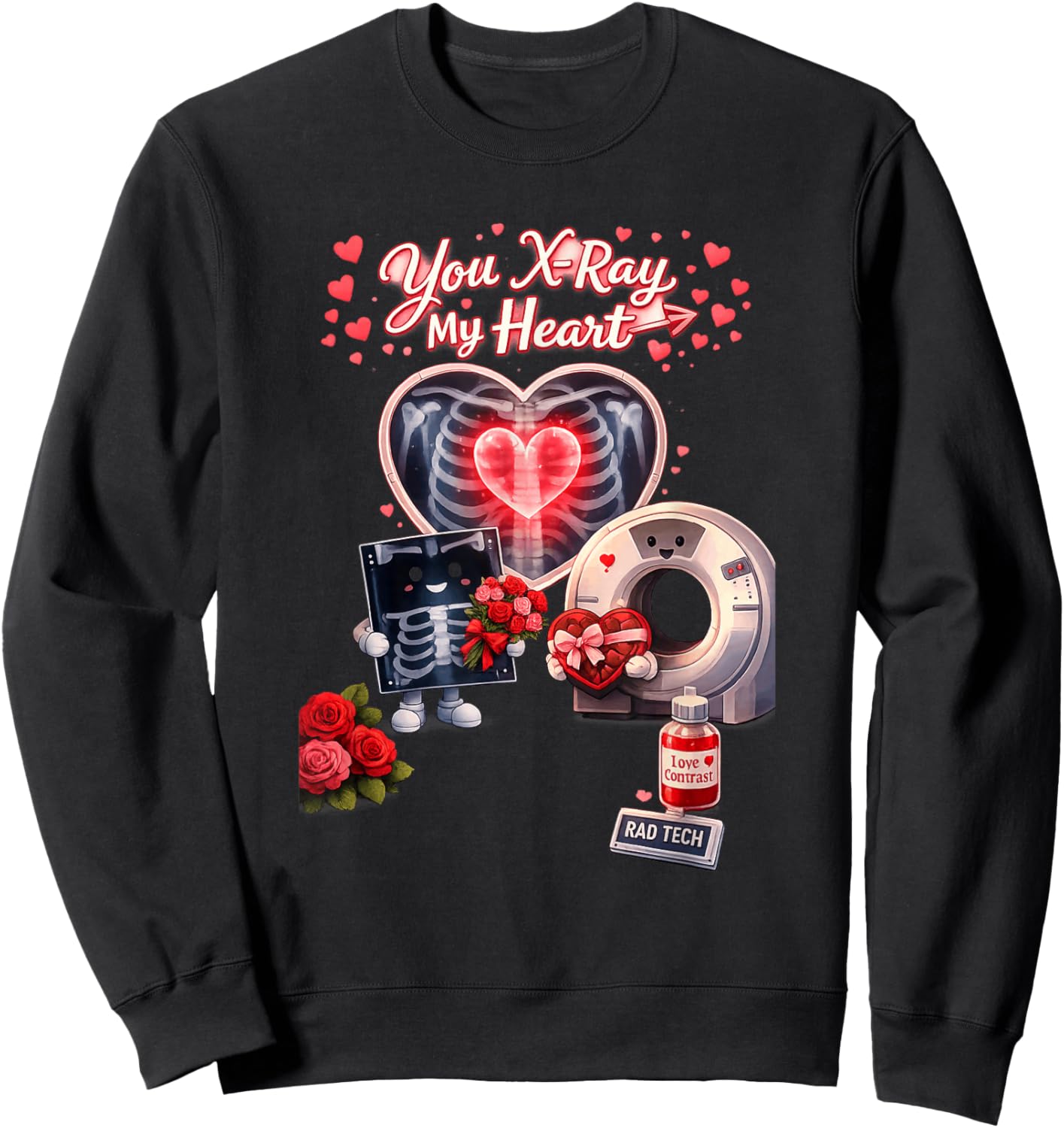 Be My Valentine Radiology Tech Sweatshirt - Sweatshirt | Black