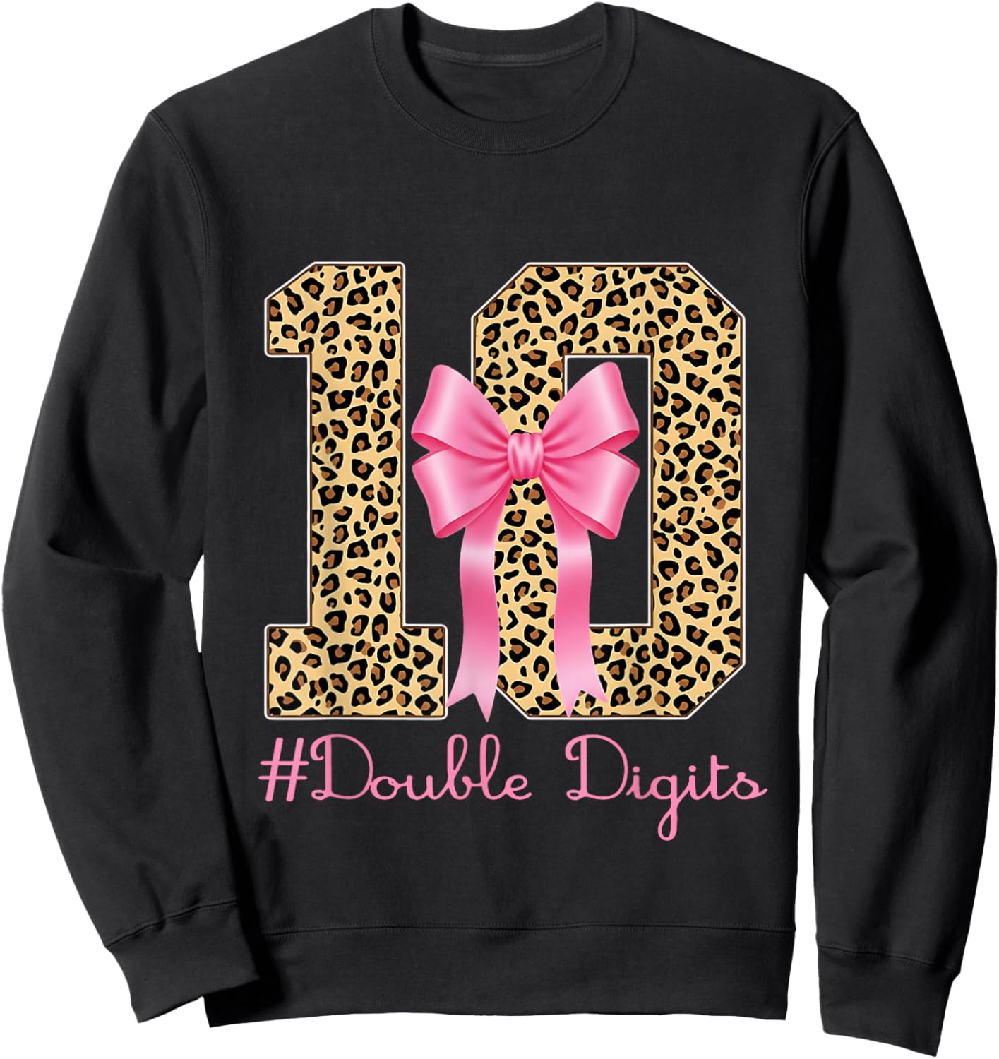 10th Birthday Double Digits Girl Coquette Bow Leopard 10year Sweatshirt - Sweatshirt | Black