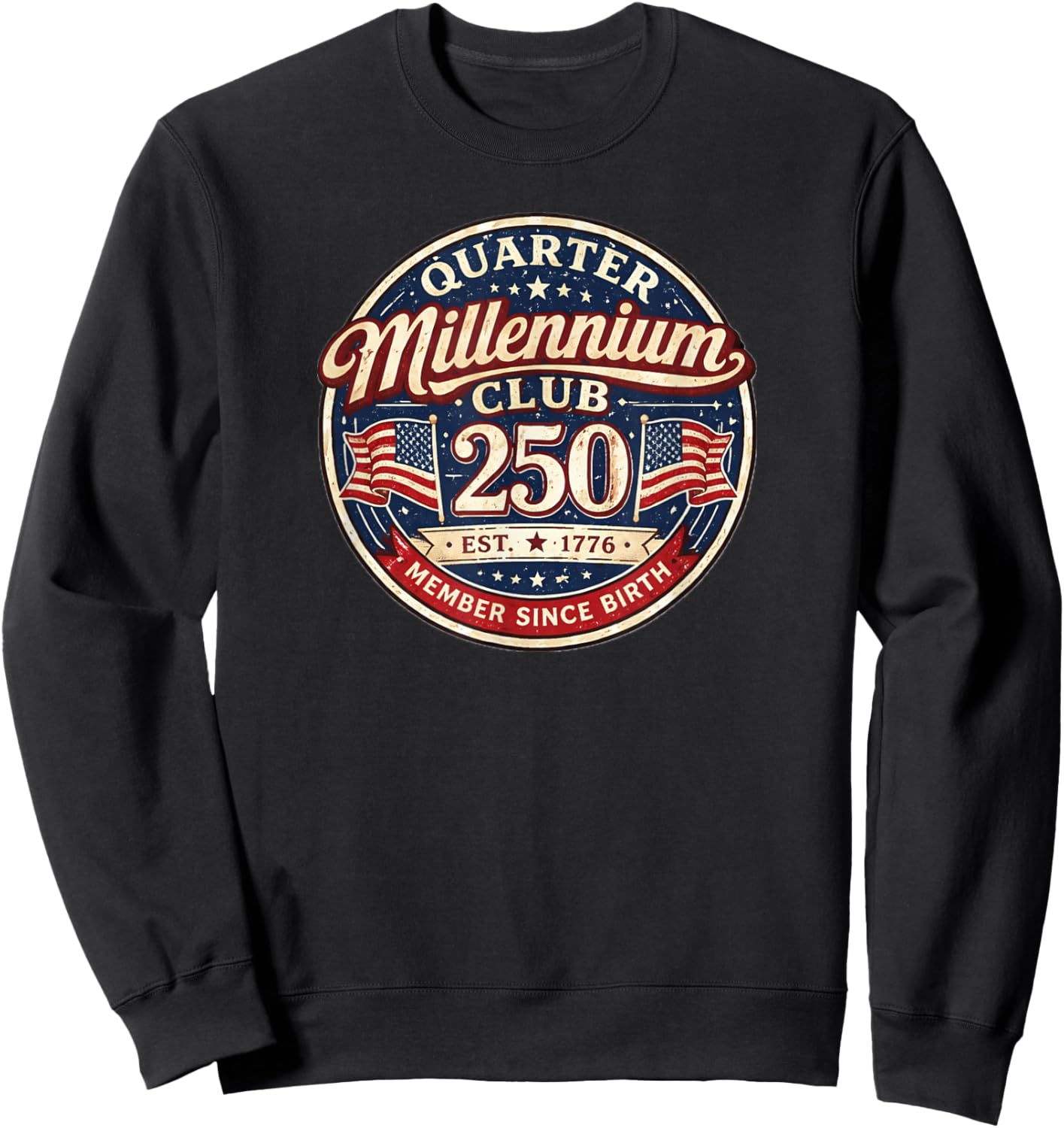 America 250 Shirt Vintage American Celebration Anniversary Sweatshirt - Sweatshirt | Black
