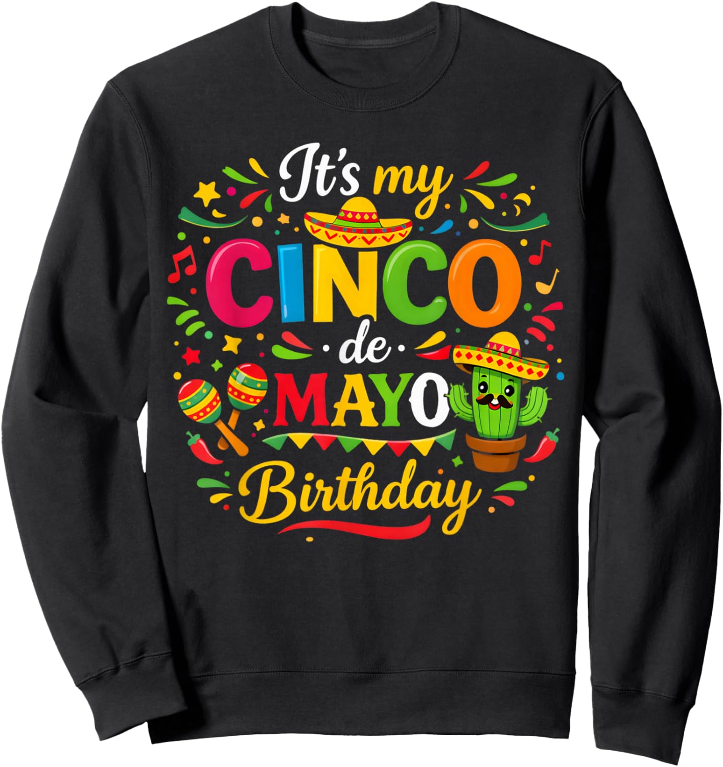 It's My Cinco De Mayo Birthday Mexican Party Matching Family Sweatshirt - Sweatshirt | Black