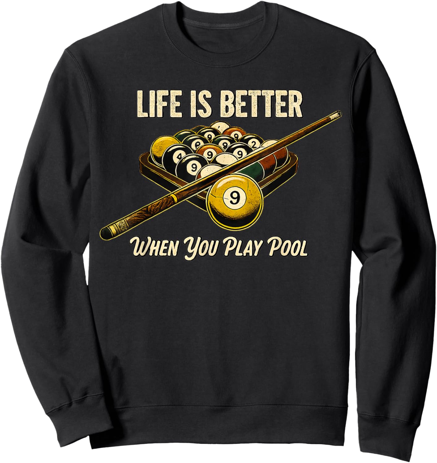 Life is Better When You Play Pool Women Billiards Sweatshirt - Sweatshirt | Black
