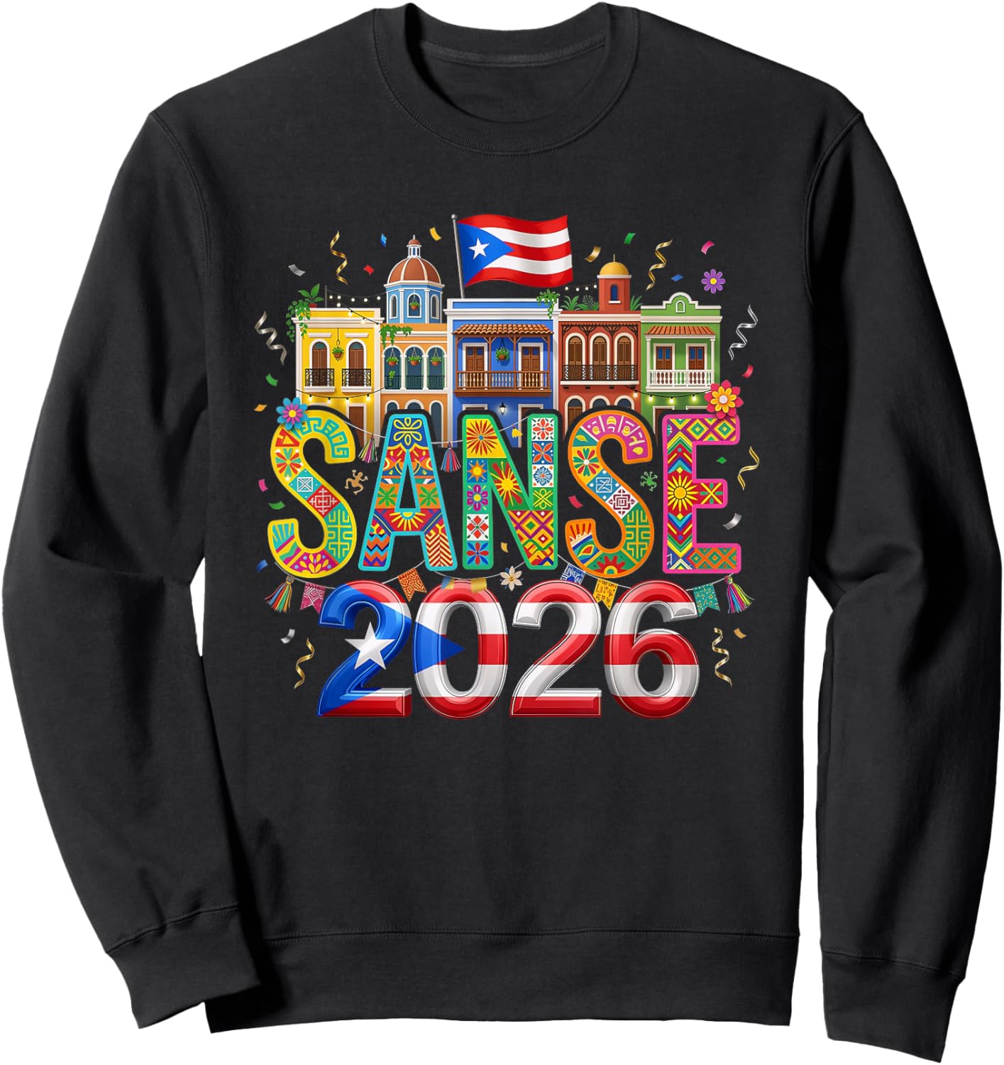 Sanse 2026 Puerto Rico Fiesta San Sebastián Street Festival Sweatshirt - Sweatshirt | Black